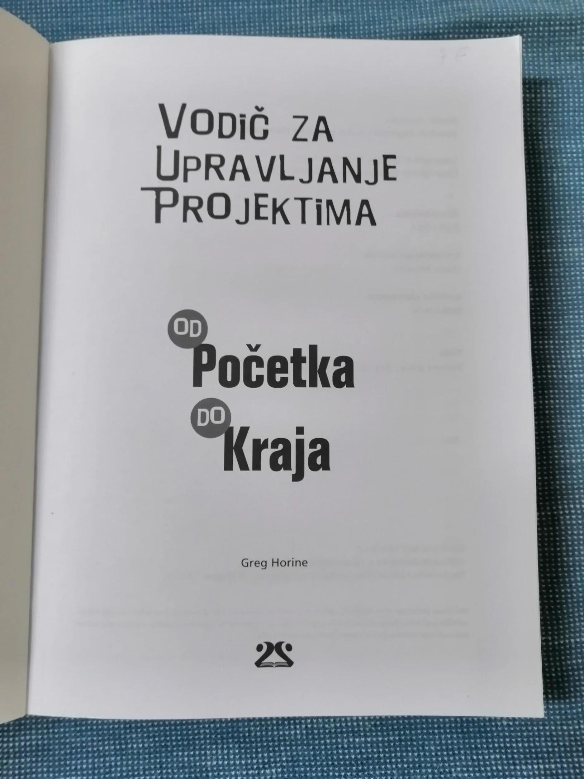 greg horine – vodič za upravljanje projektima od početka do kraja - slika 2