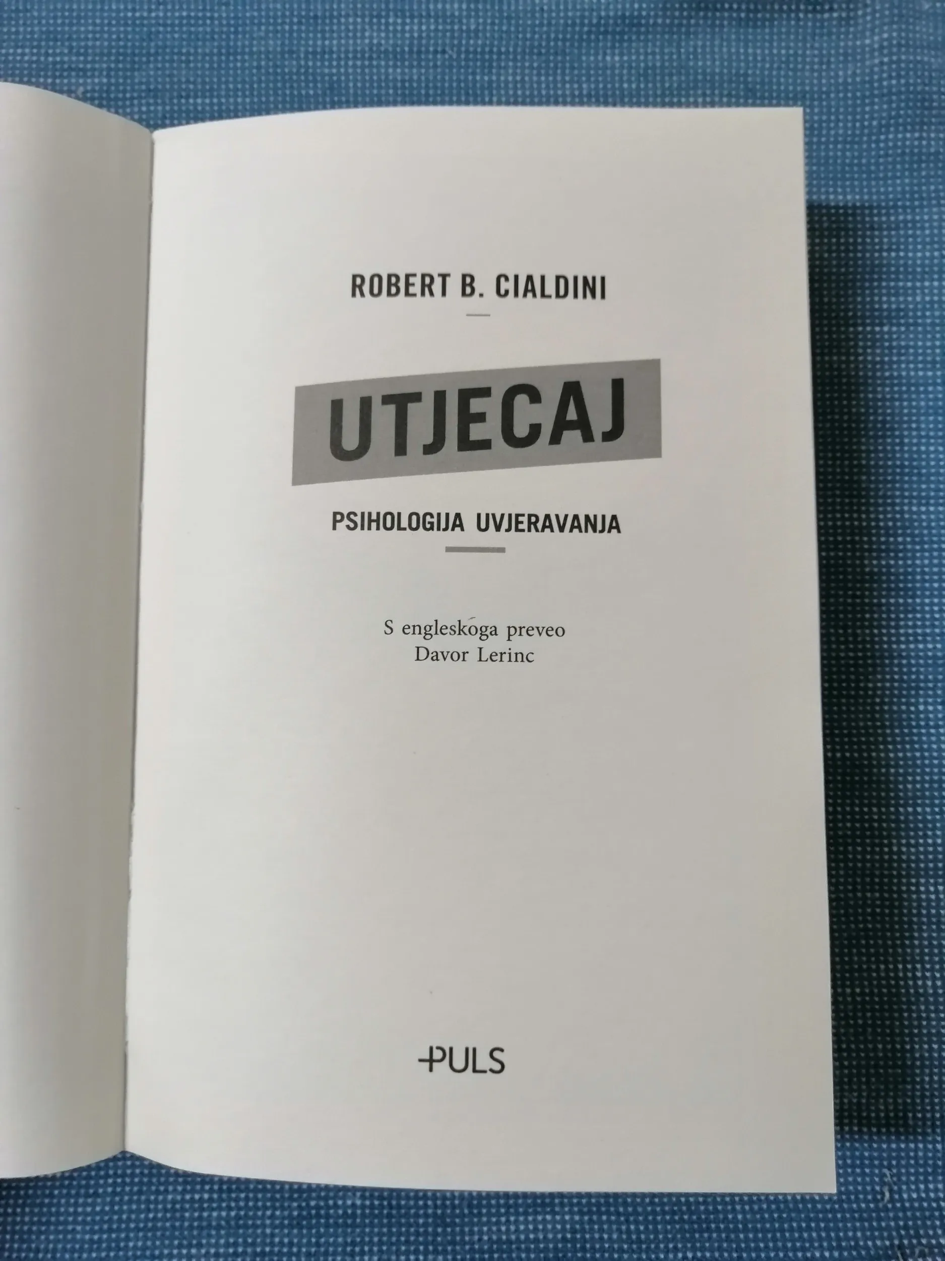 robert b. cialdini – utjecaj : psihologija uvjeravanja - slika 2