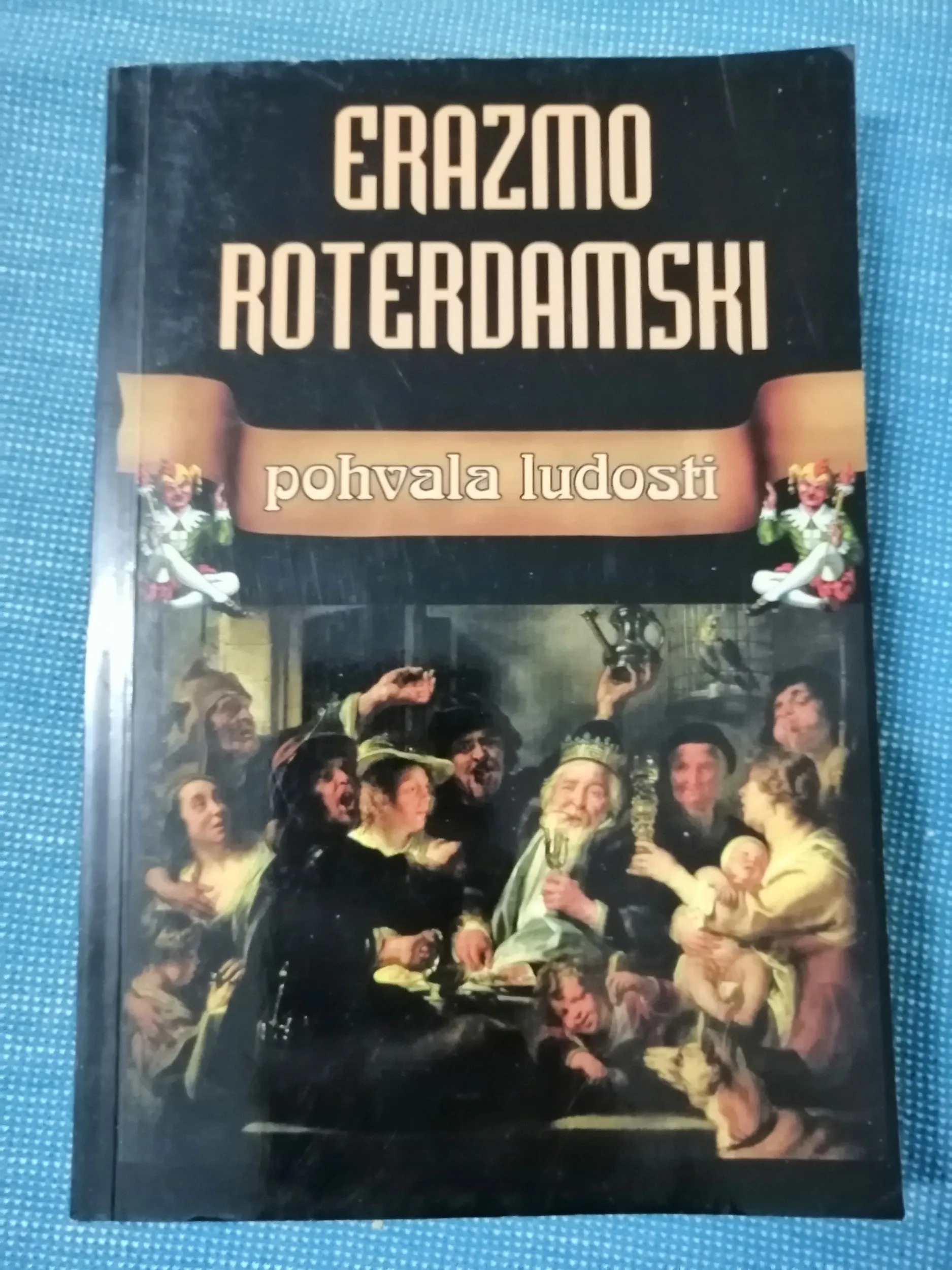 Erazmo Roterdamski – Pohvala ludosti - Zagreb
