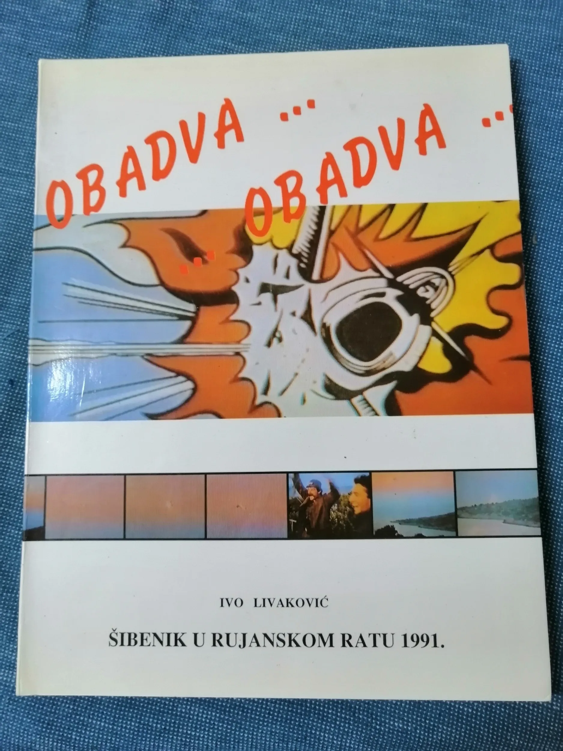 Ivo Livaković – Šibenik u Rujanskom ratu 1991. - Zagreb