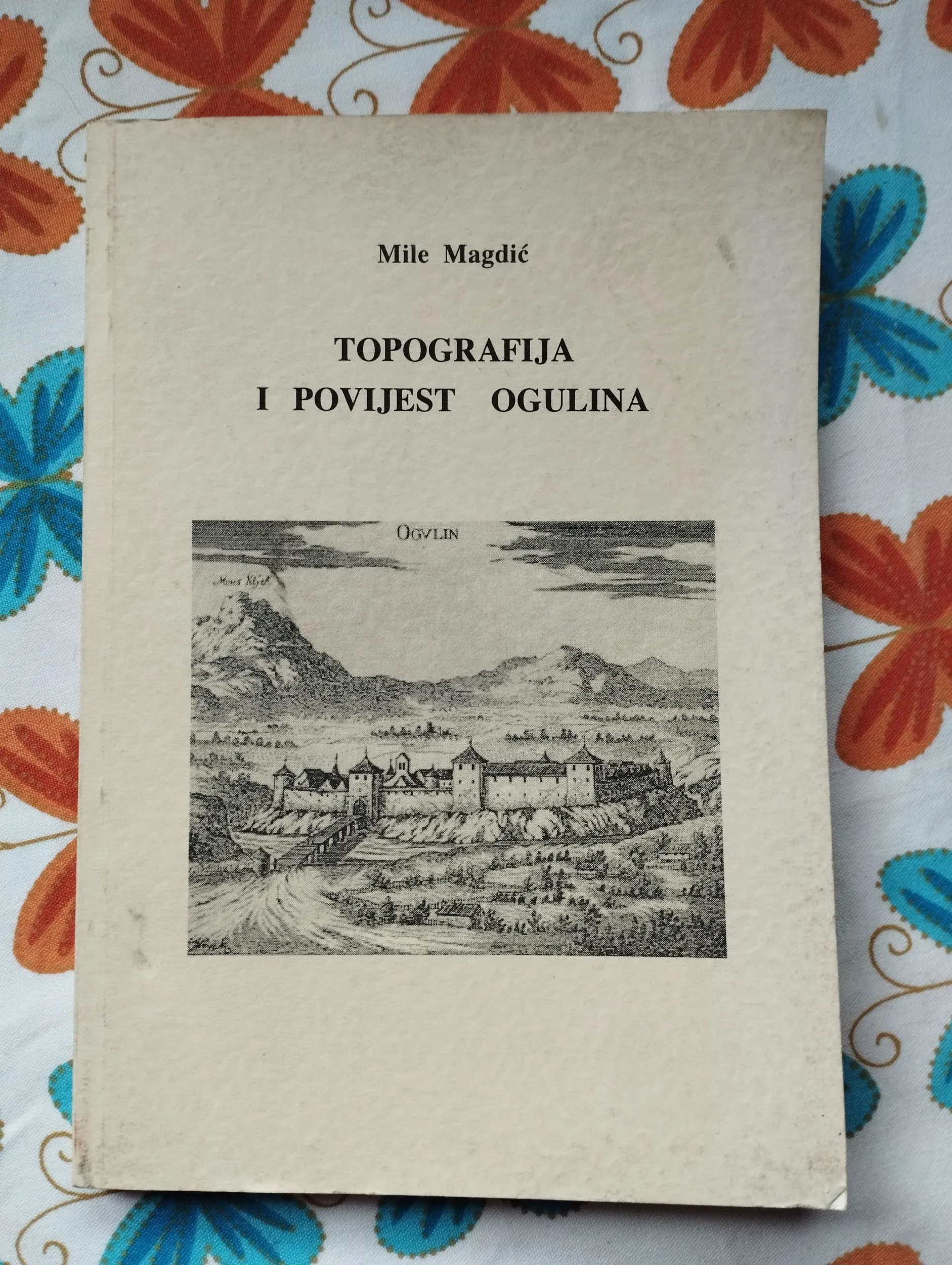 mile magdić - topografija i povijest ogulina - slika 1