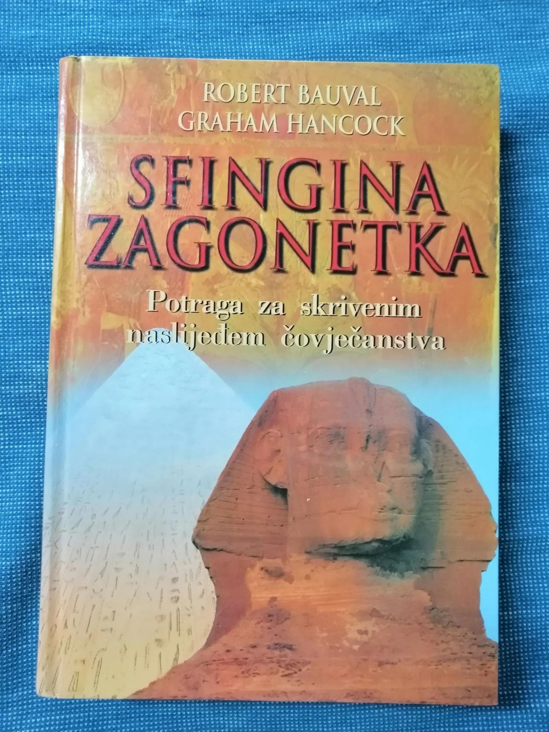 Robert Bauval i Graham Hancock – Sfingina zagonetka - Zagreb