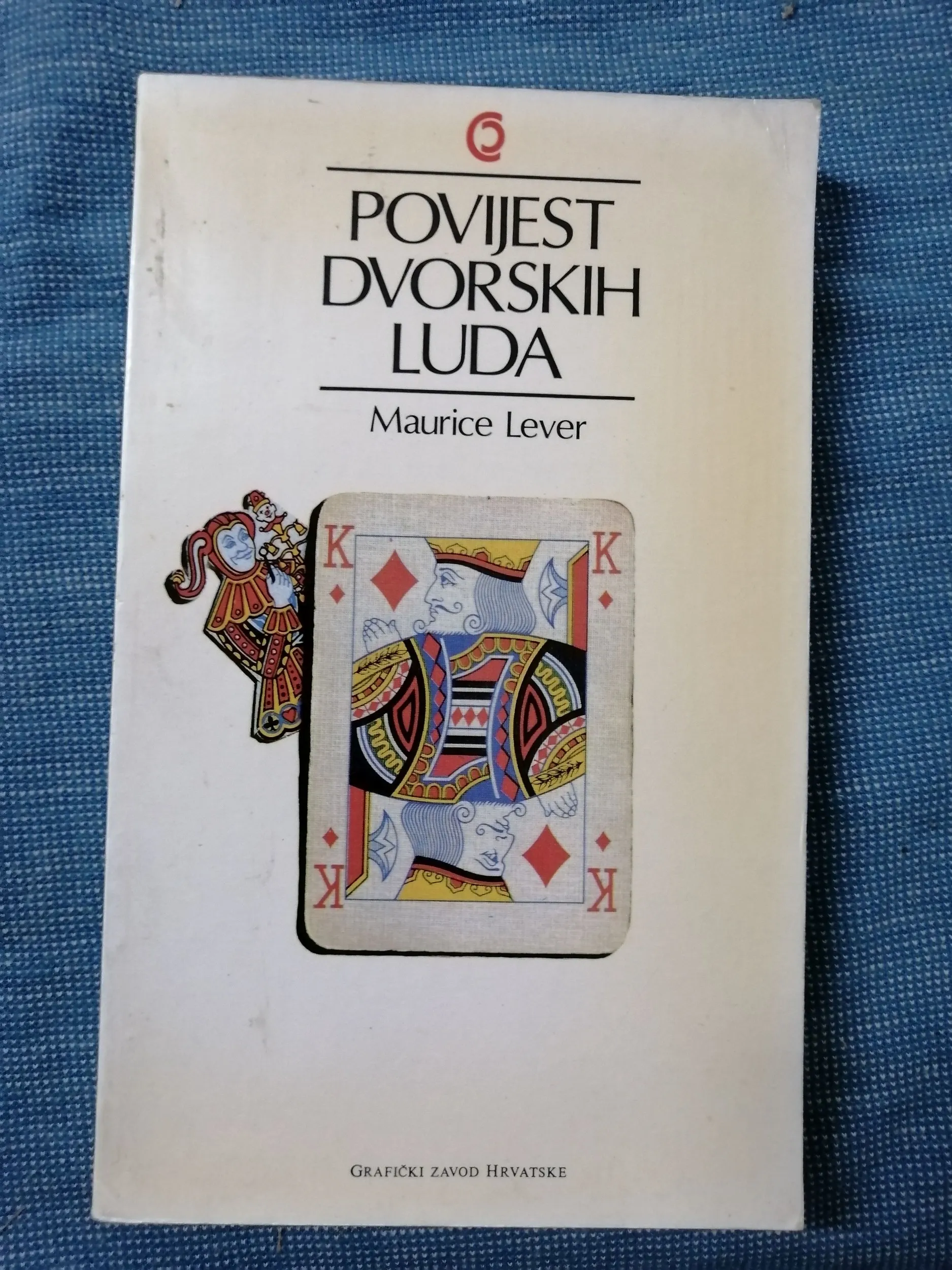 Maurice Lever – Povijest dvorskih luda - Zagreb