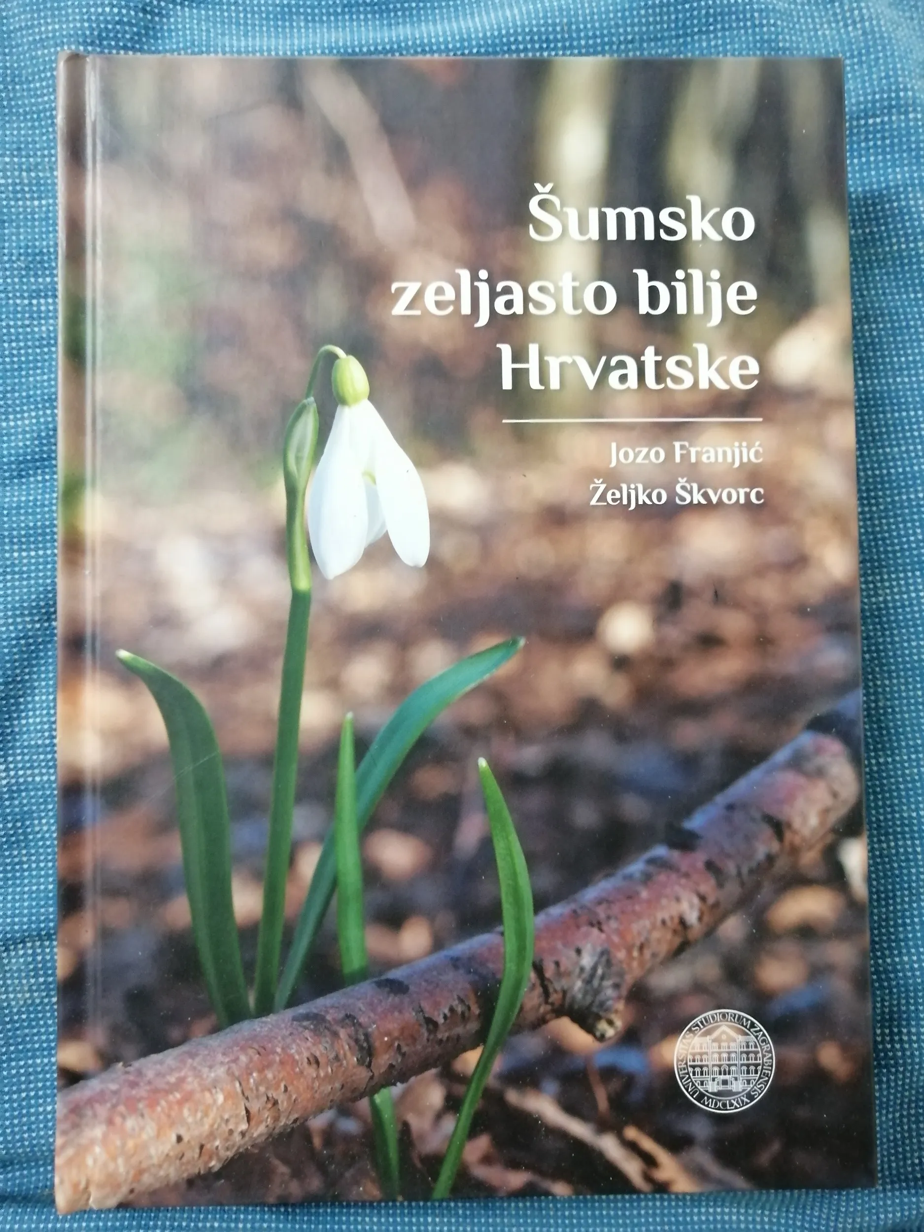 Jozo Franjić, Željko Škvorc – Šumsko zeljasto Hrvatske - Zagreb