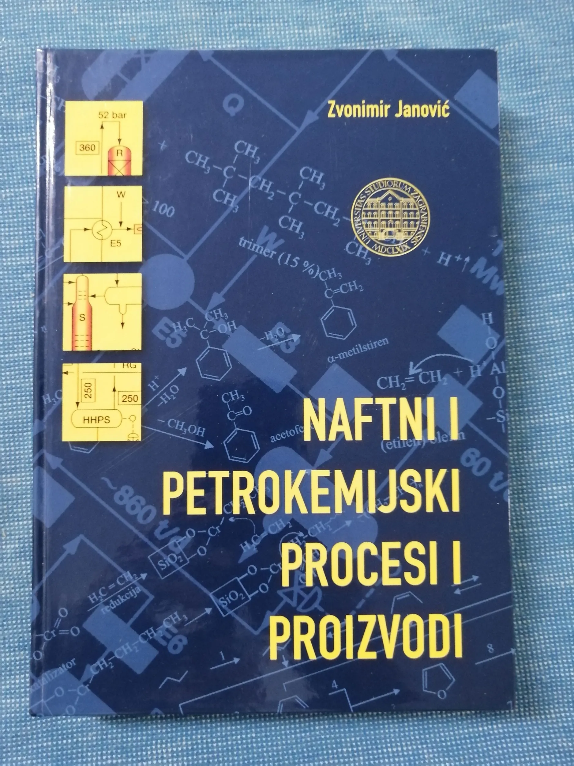 Zvonimir Janković – Naftni i petrokemijski procesi i proizvodi - Zagreb