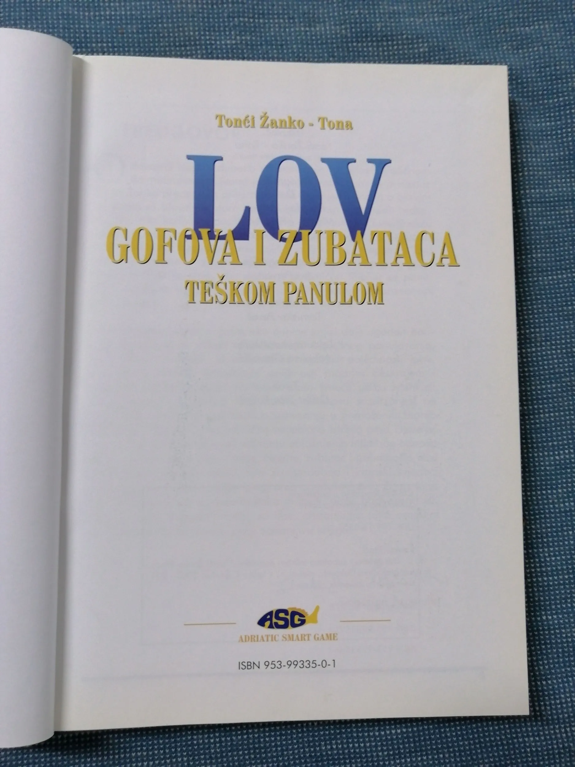 tonći žanko-tona – lov gofova i zubataca teškom panulom - slika 2