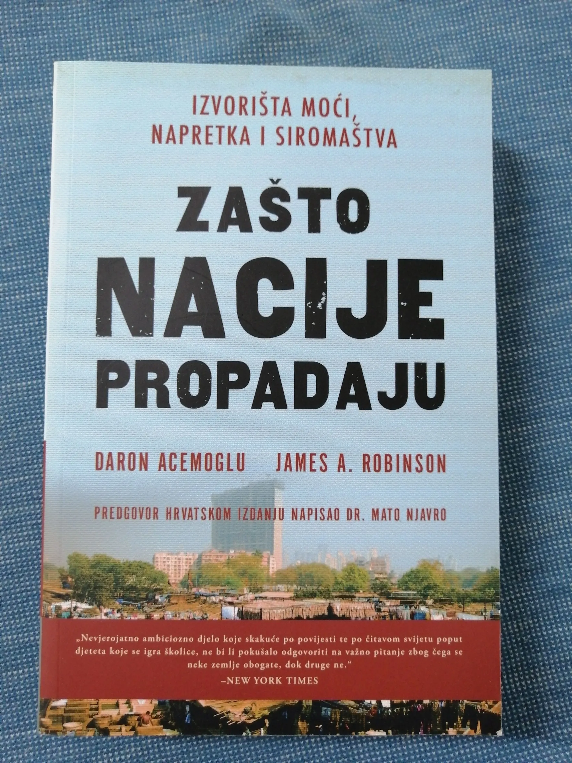 Daron Acemoglu i James A. Robinson – Zašto nacije propadaju - Zagreb