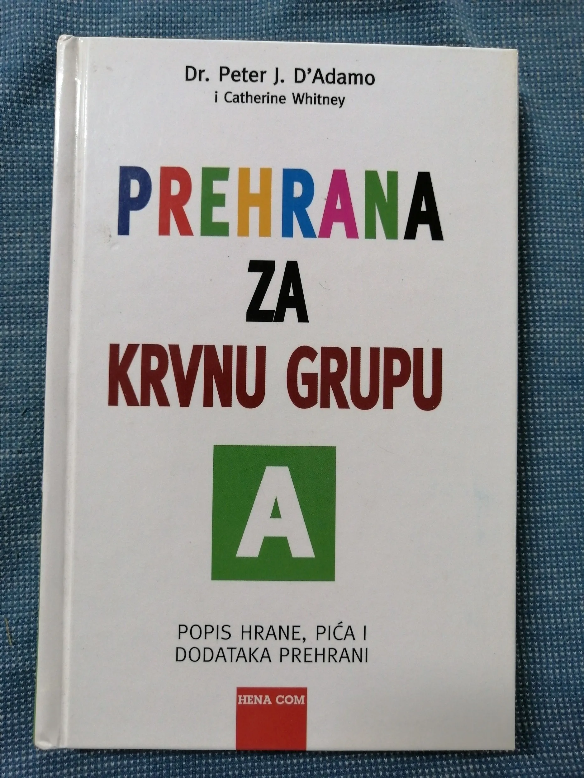 peter j. d'adamo – prehrana za krvnu grupu a - slika 1