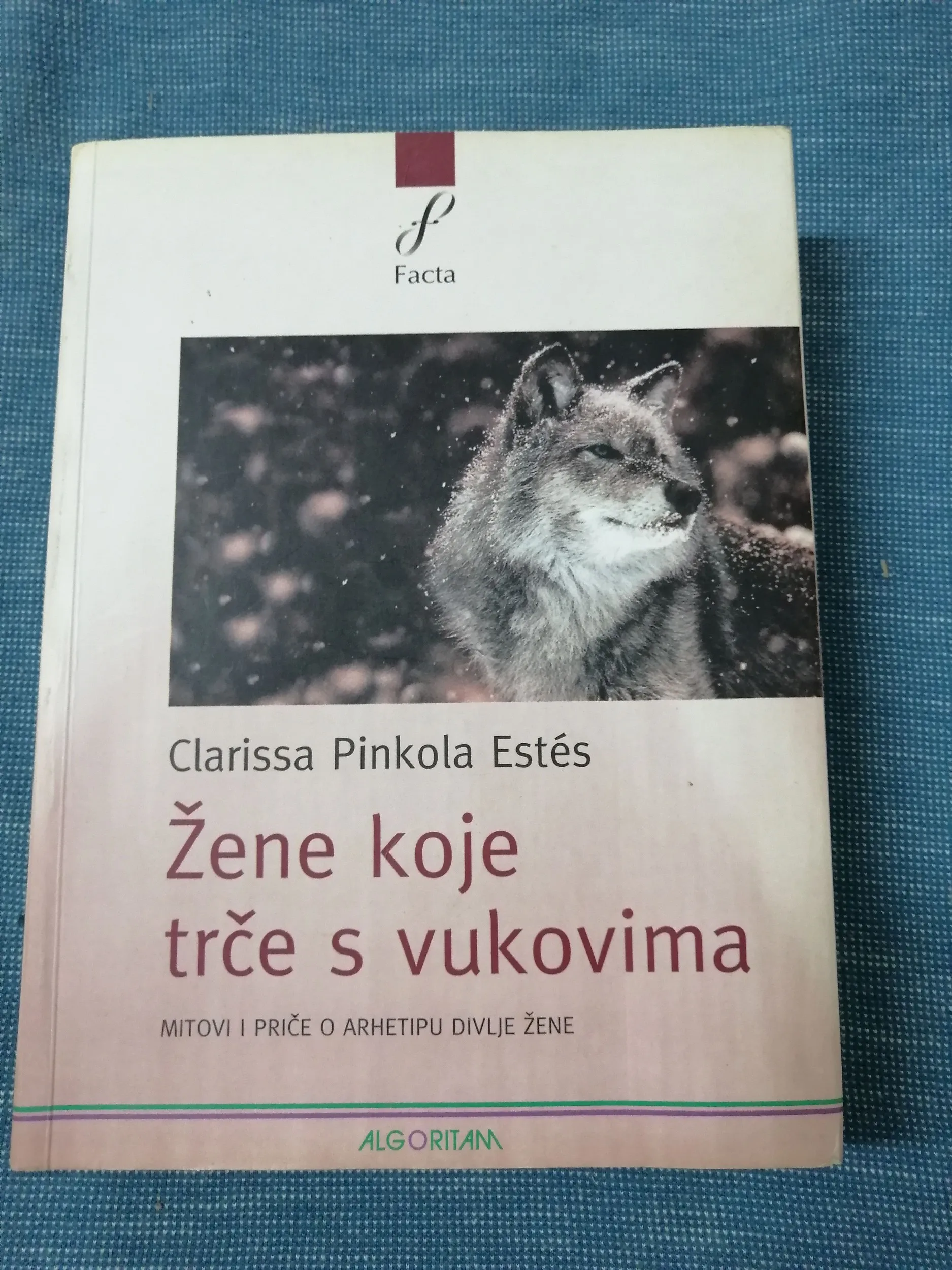 Clarissa Pinkola Estes – Žene koje trče za vukovima. Mitovi i priče o - Zagreb