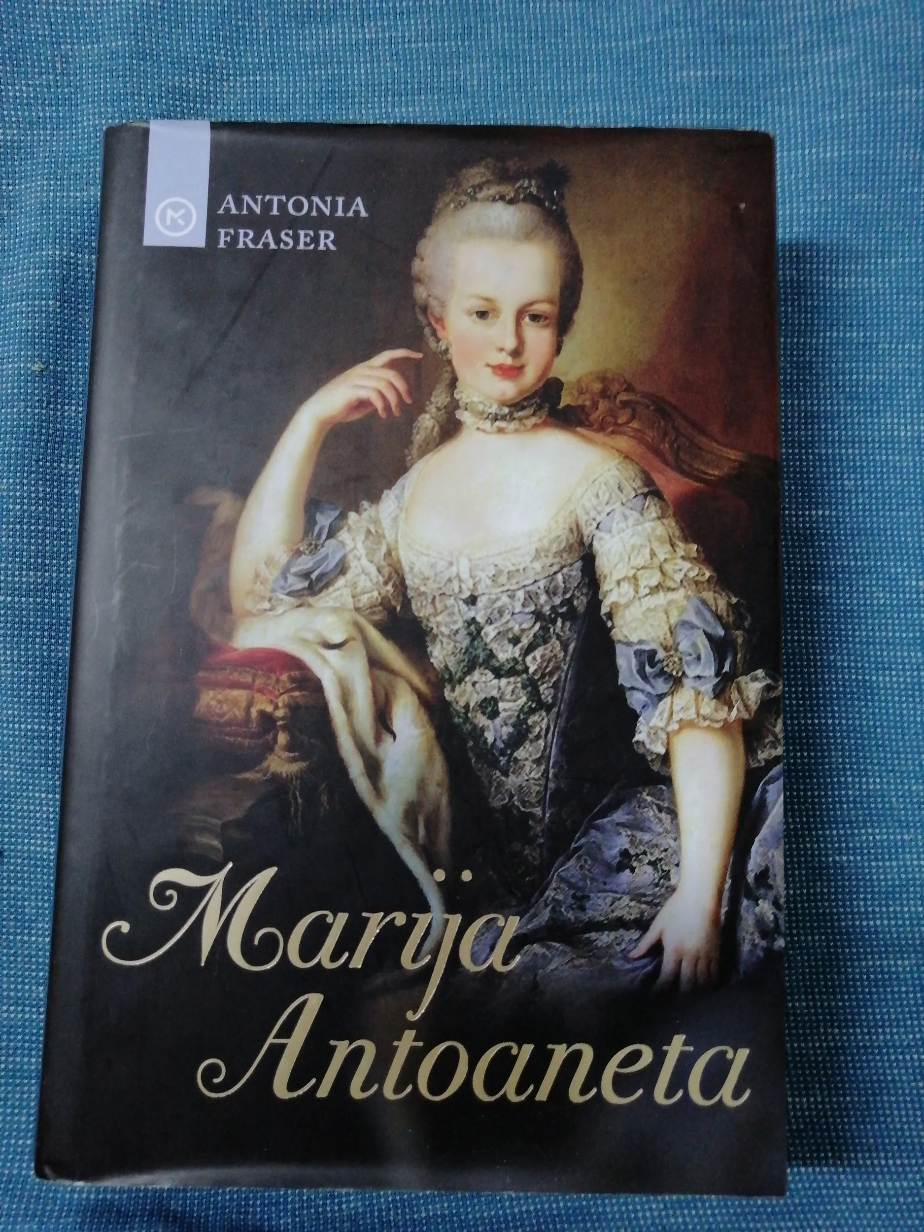 Antonia Fraser – Marija Antoaneta - Zagreb