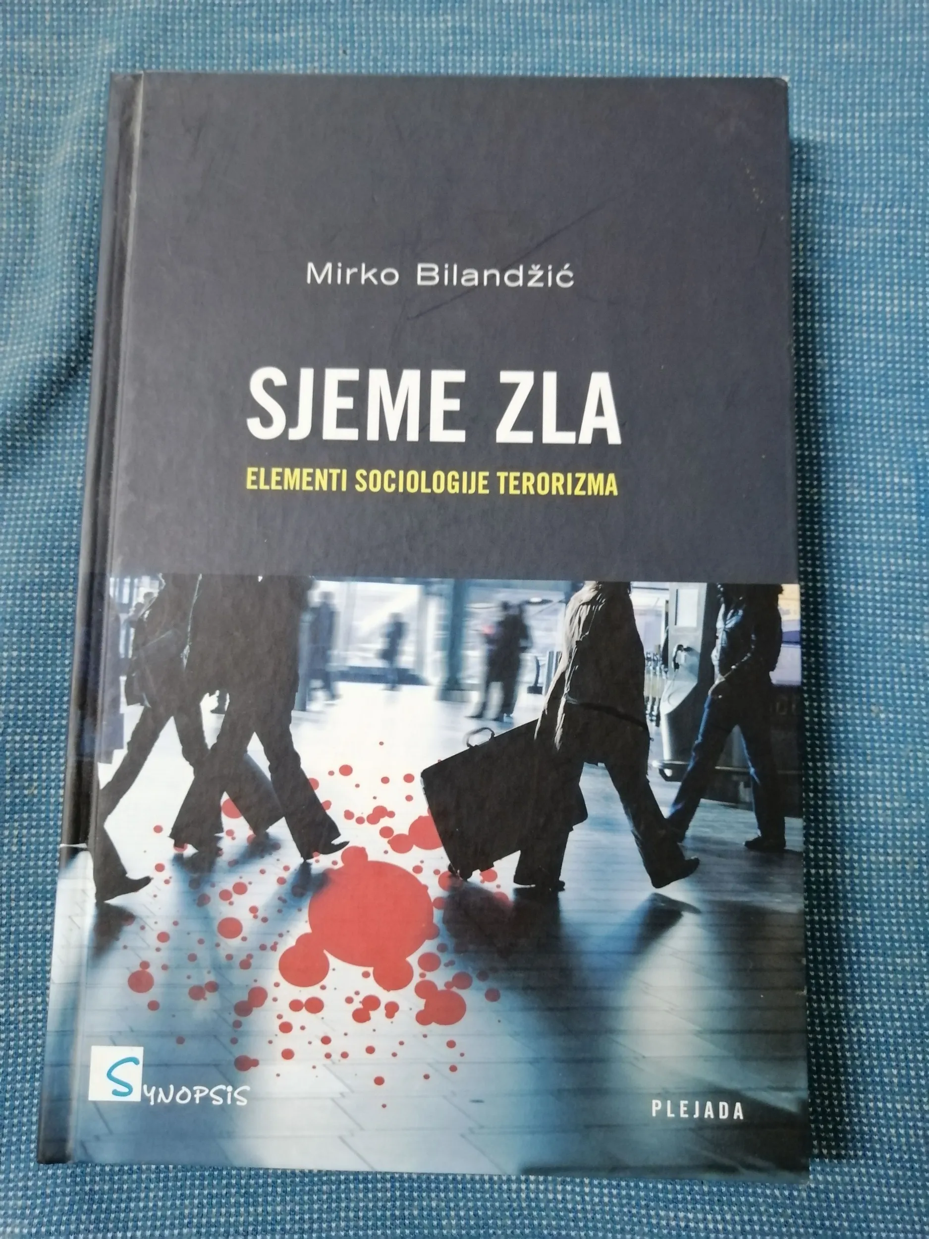 Mirko Bilandžić – Sjeme zla : Elementi sociologije terorizma - Zagreb