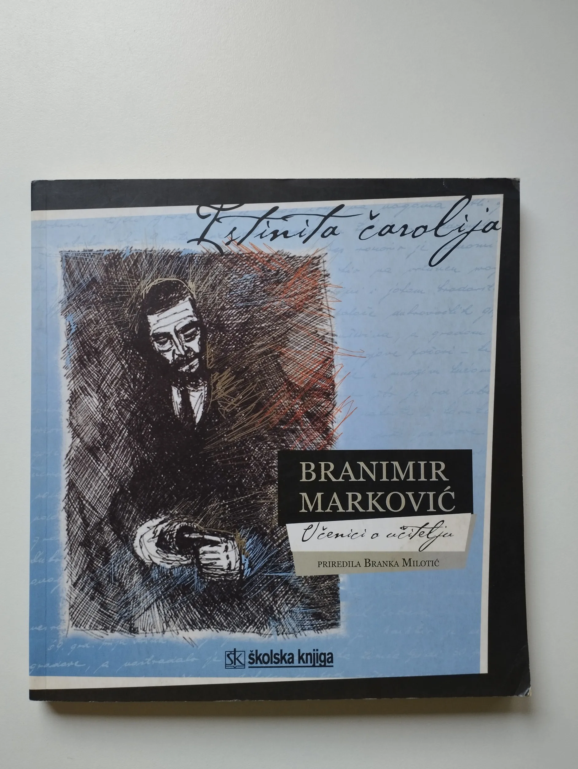 Istinita čarolija Branimir Marković Učenici o učitelju - Samobor