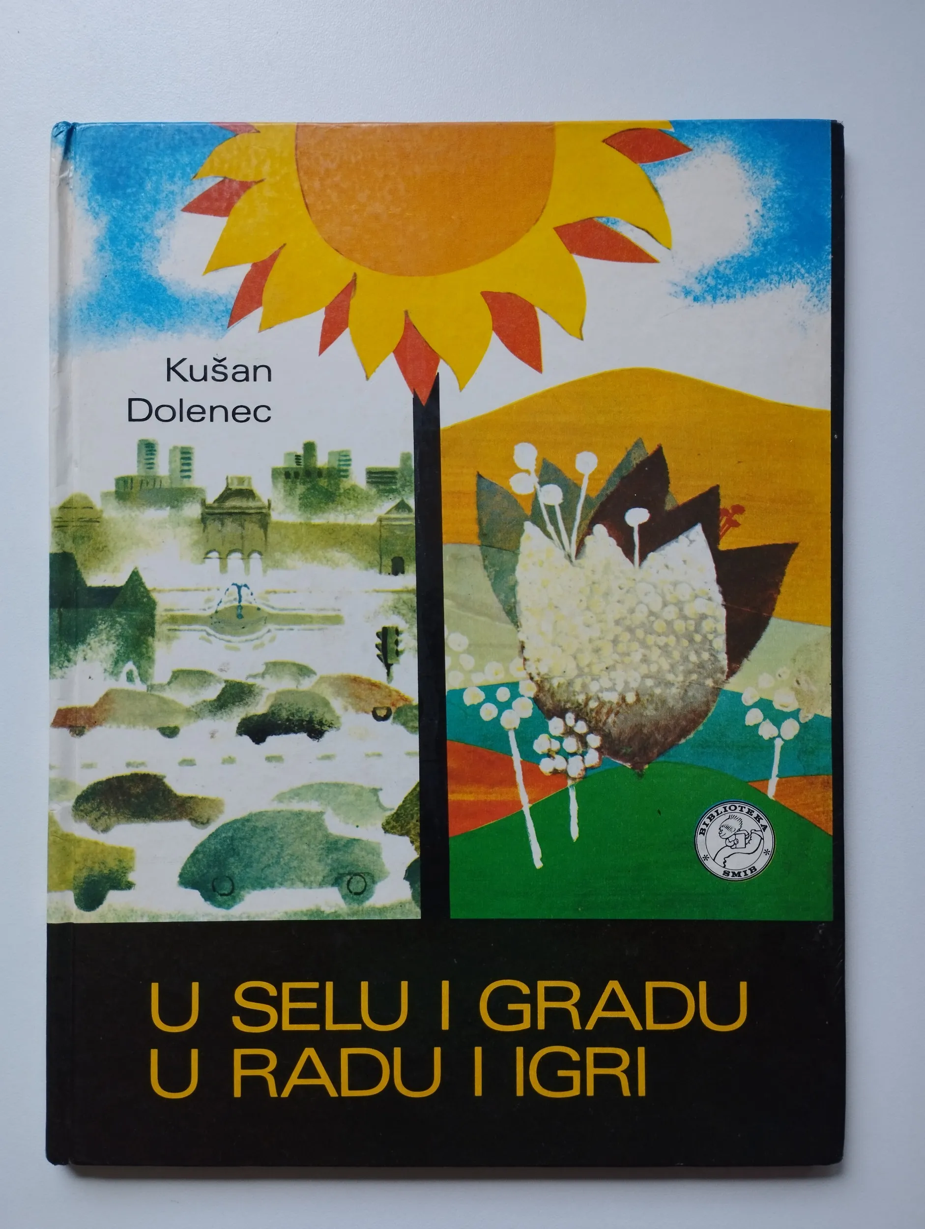 Kušan / Dolenec - U selu i gradu, U radu i igri - Samobor
