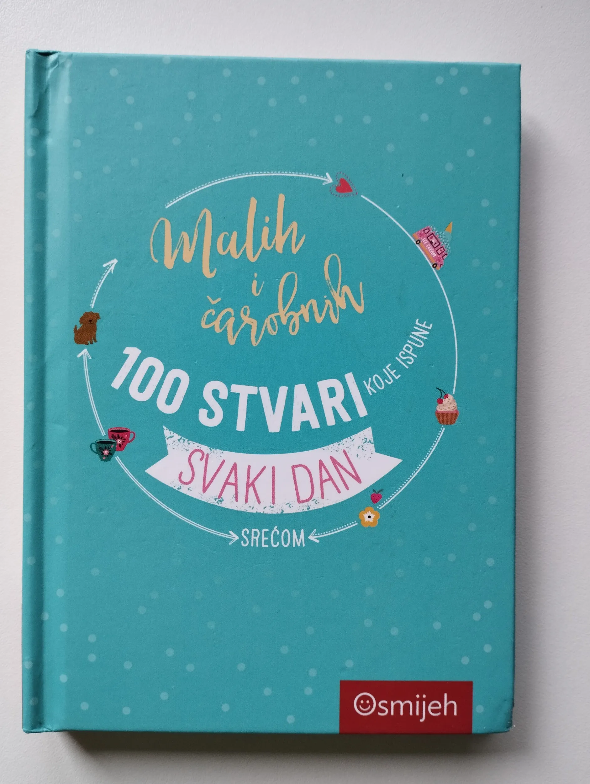100 malih i čarobnih stvari koje ispune svaki dan srećom - Samobor