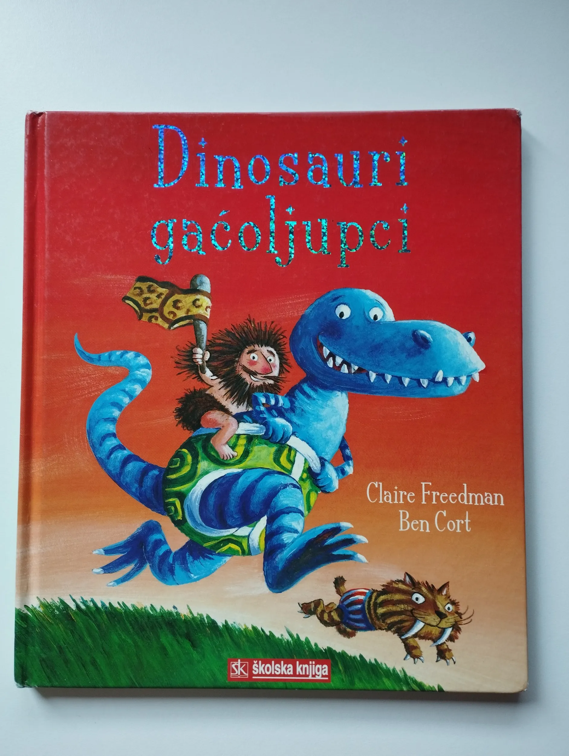 Claire Freedman - Dinosauri gaćoljupci - Samobor