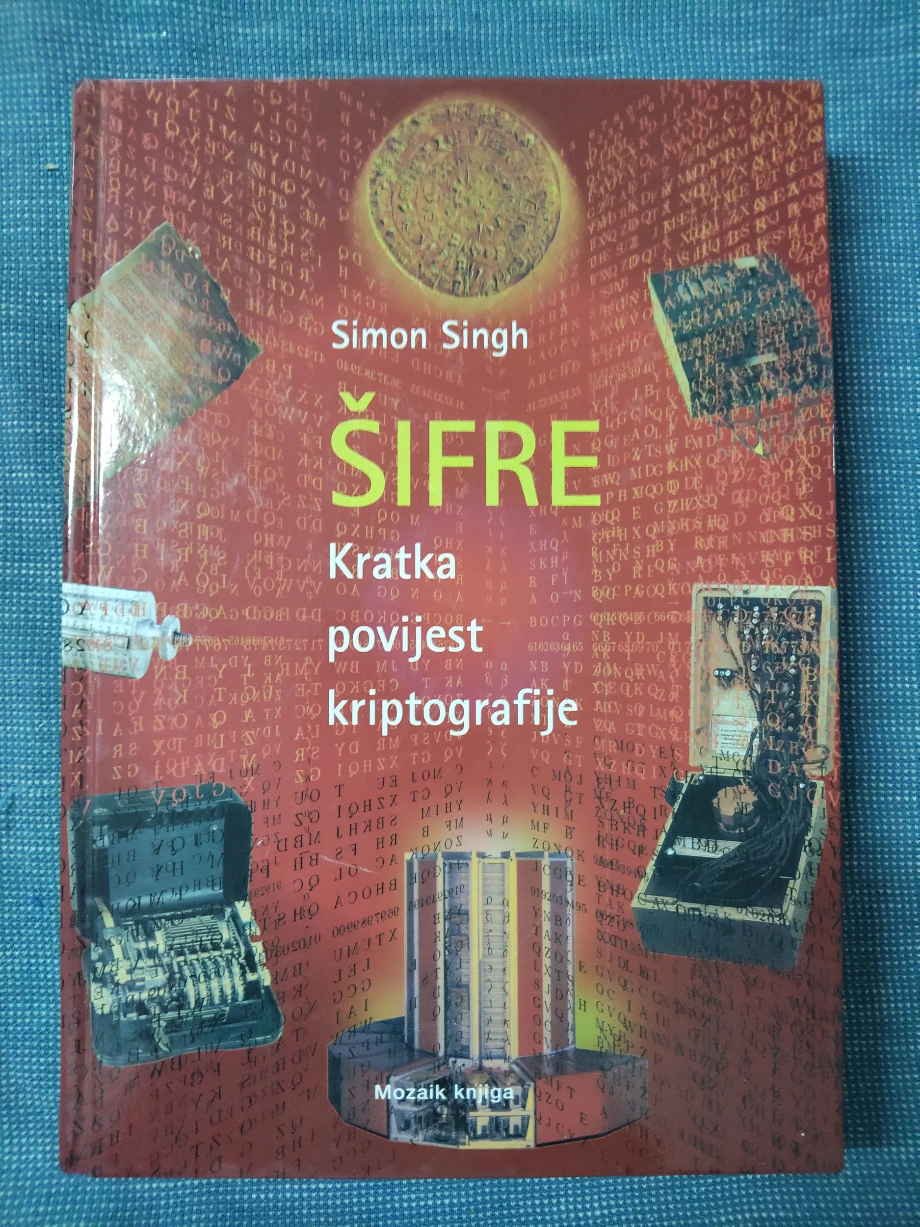 Simon Singh – Šifre : Kratka povijest kriptografije - Zagreb