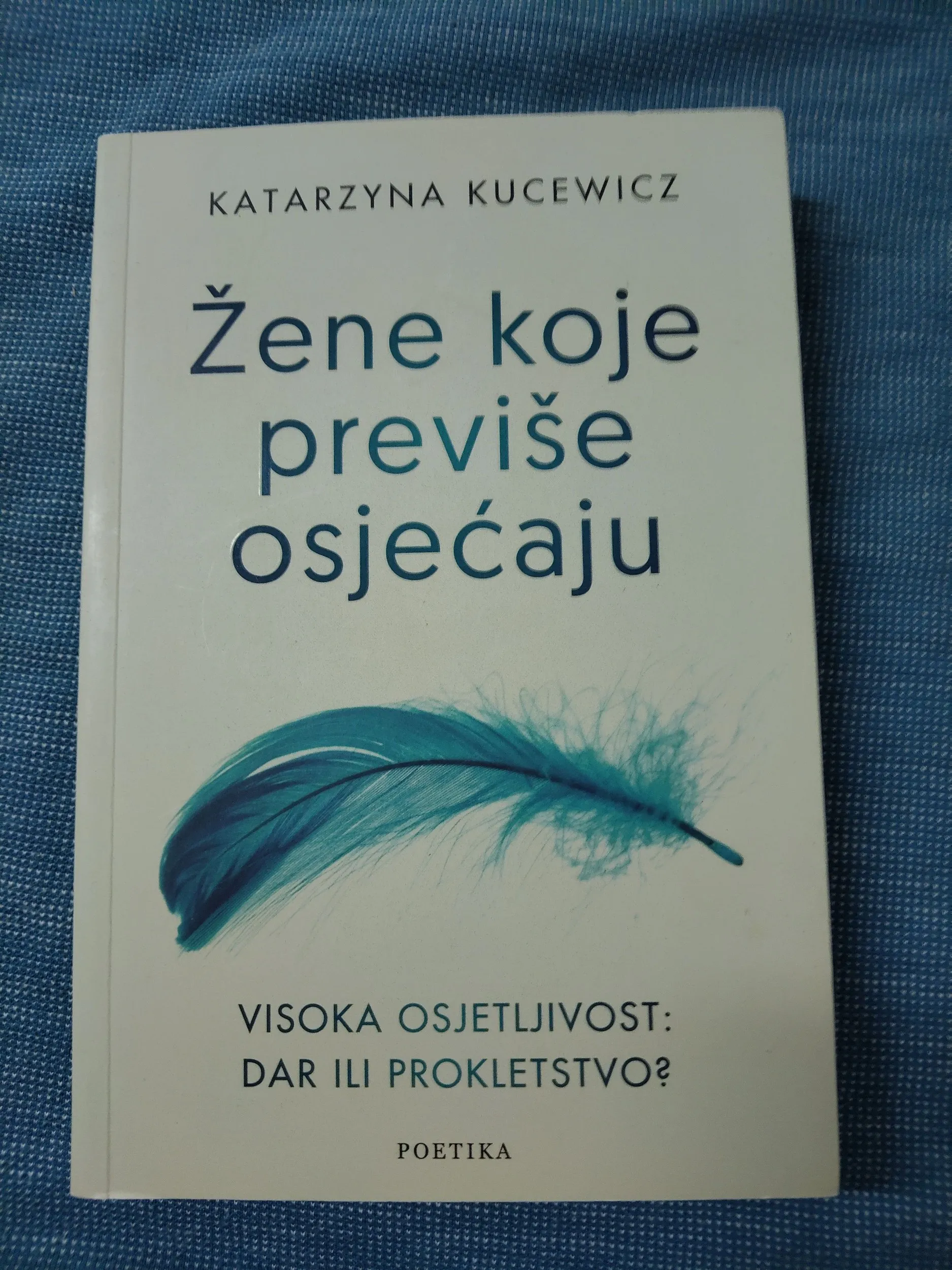 Katarzyna Kucewicz – Žene koje previše osjećaju - Zagreb