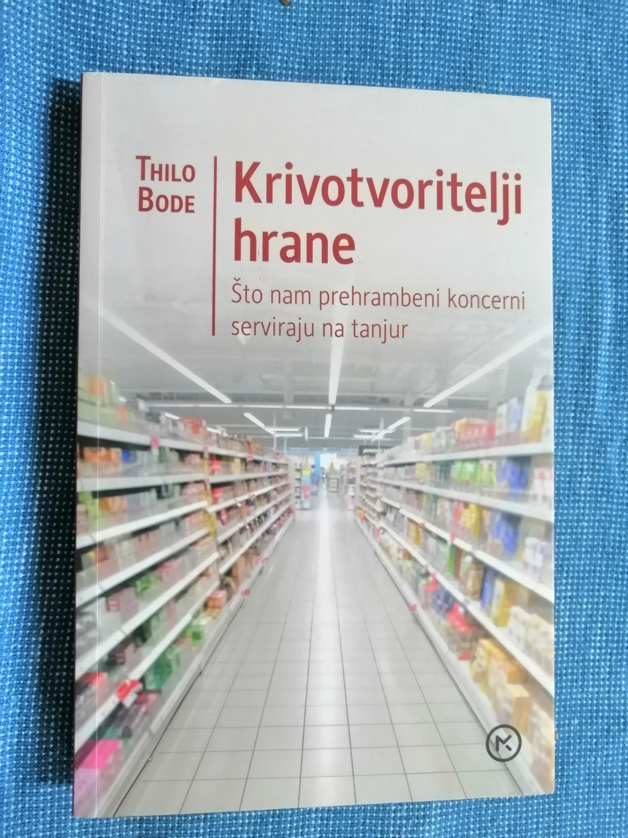 thilo bode – krivotvoritelji hrane - slika 1