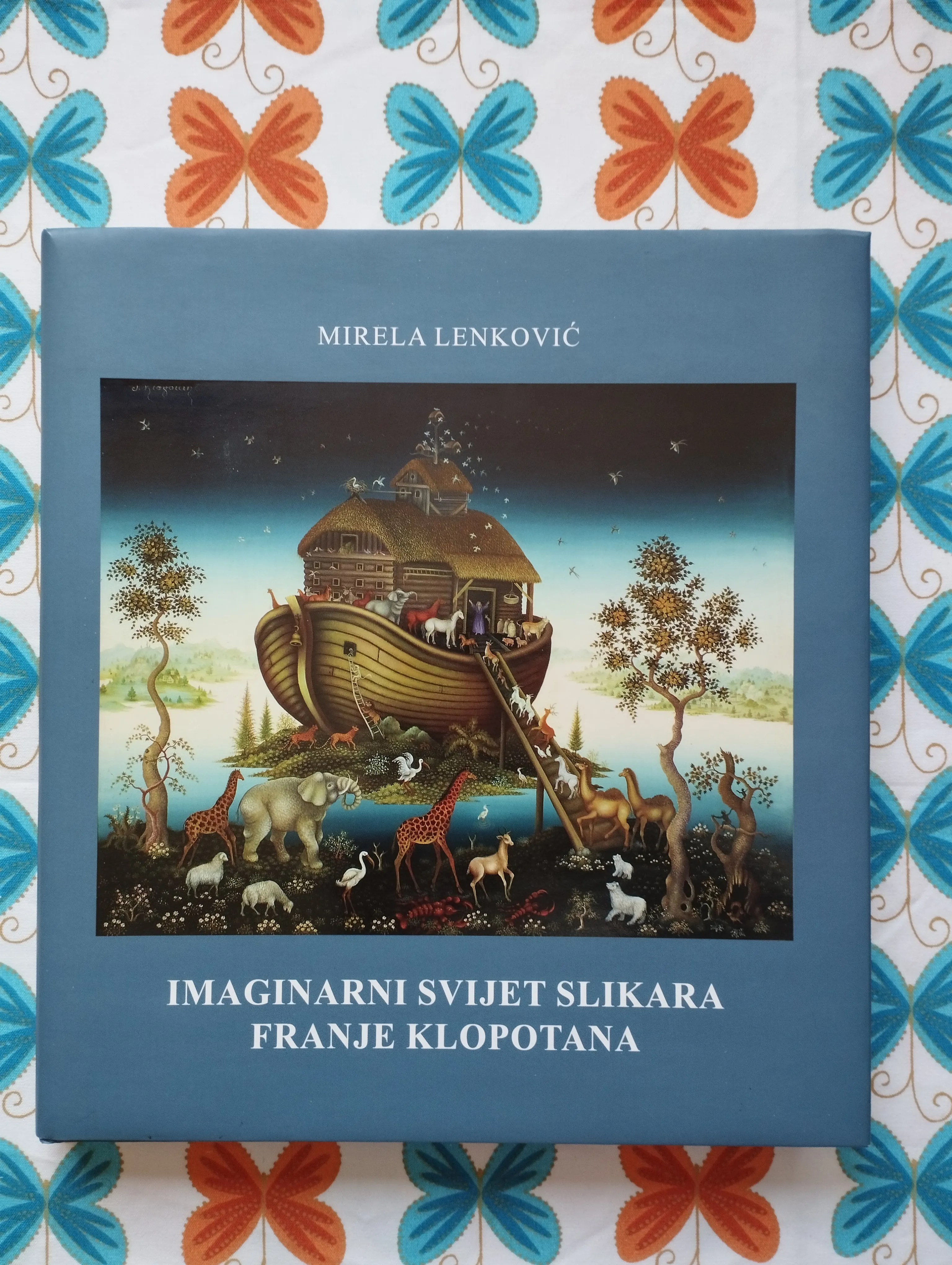 ur. Mirela Lenković - Imaginarni svijet slikara Franje Klopotana - Samobor
