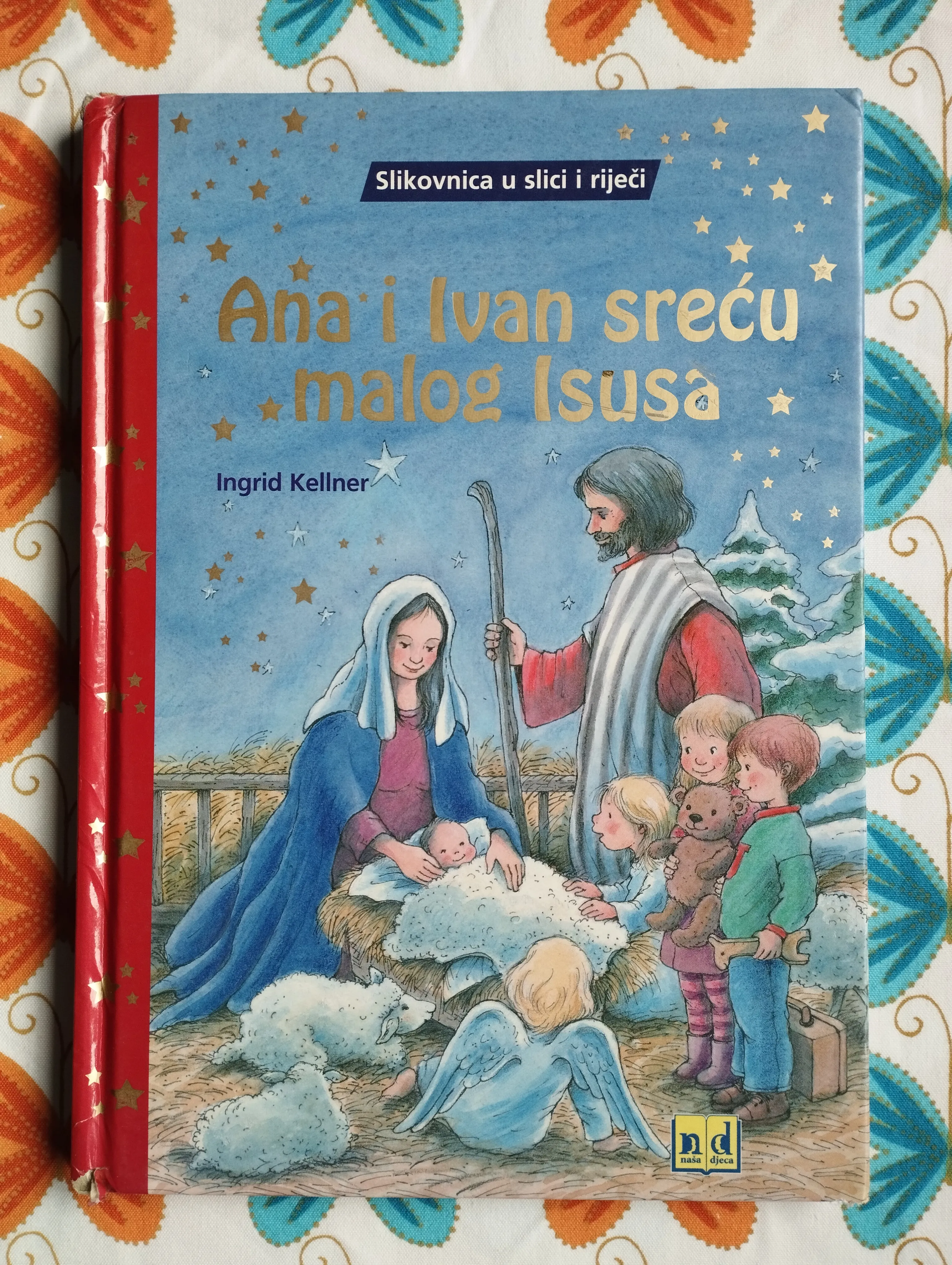 Ingrid Kellner - Ana i Ivan sreću malog Isusa - Samobor
