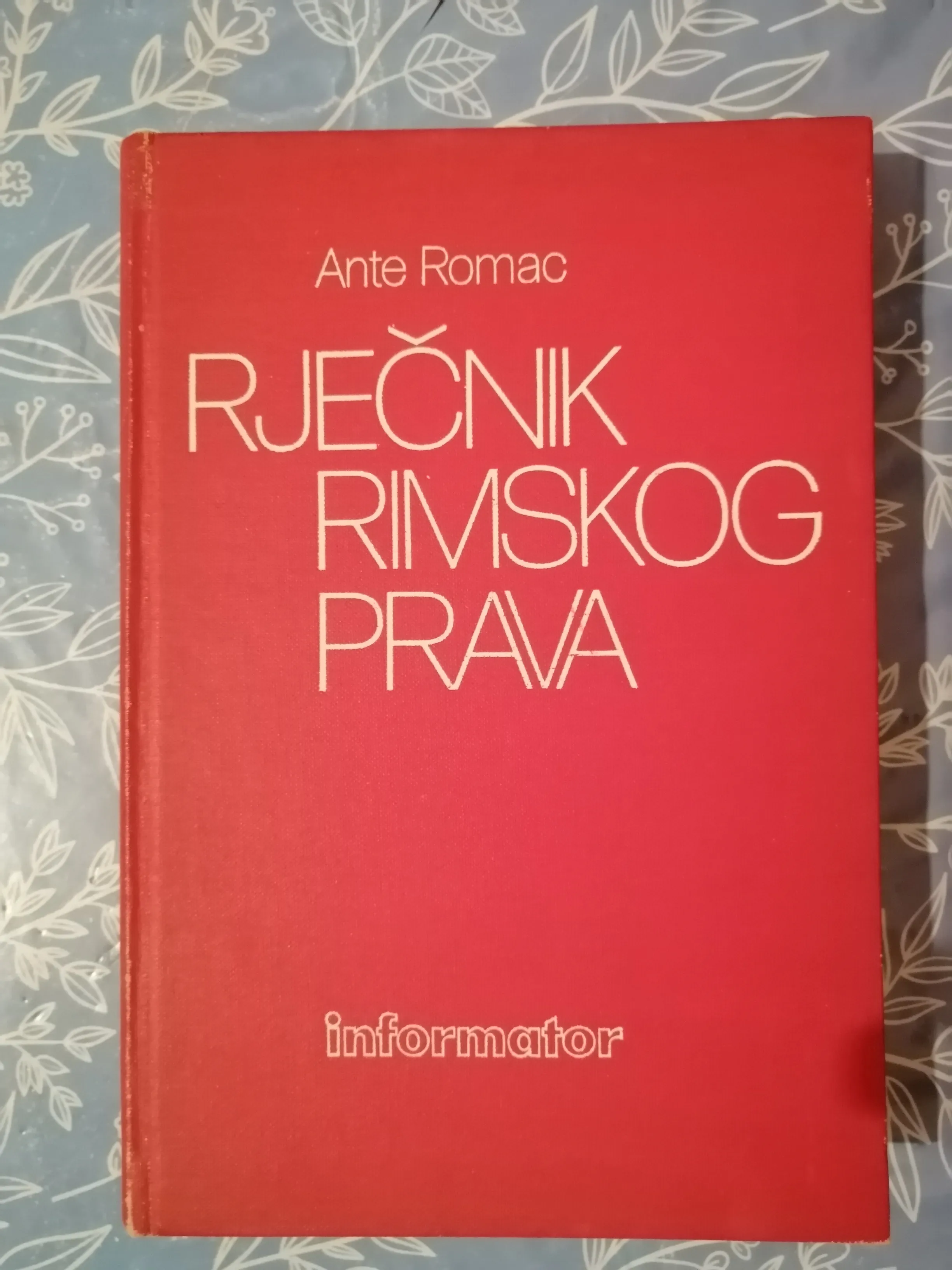 Ante Romac – Rječnik rimskog prava - Zagreb
