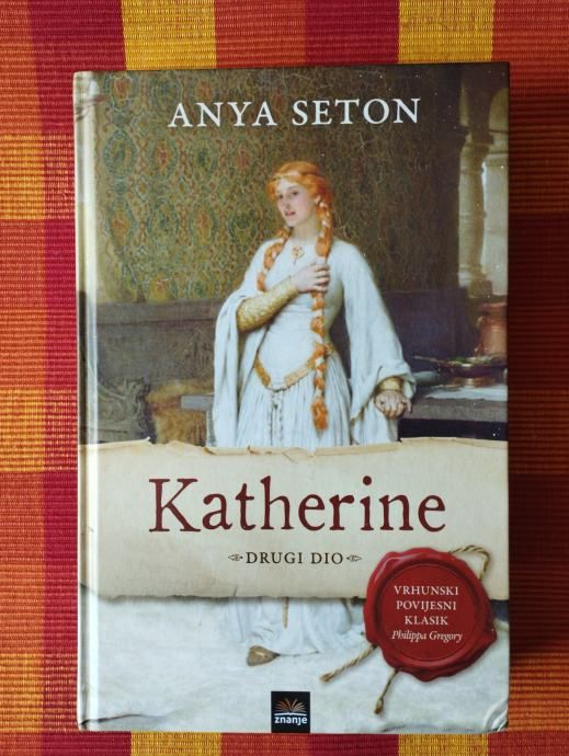Anya Seton - Katherine - drugi dio - Samobor