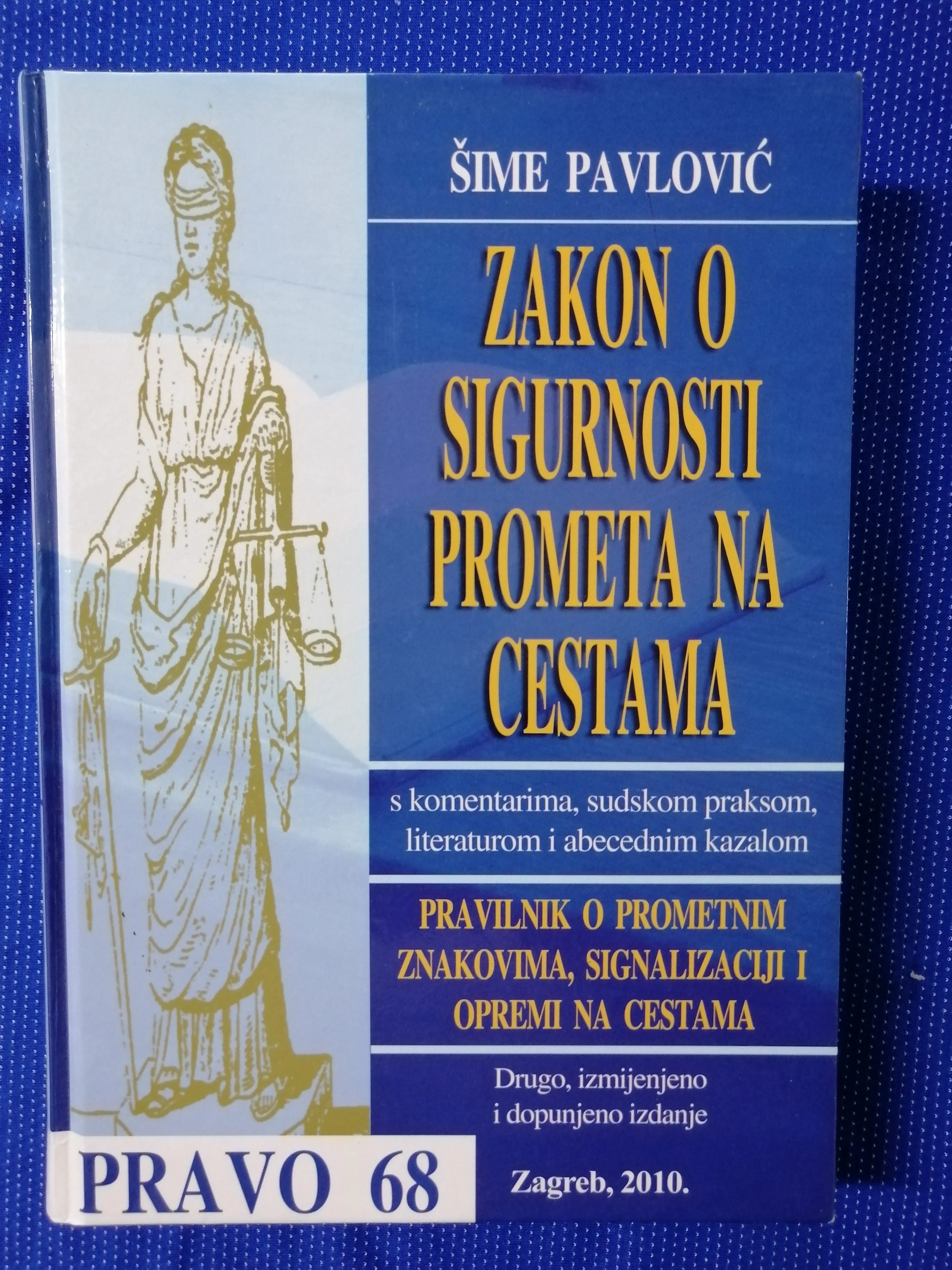 Šime Pavlović – Zakon o sigurnosti prometa na cestama - Zagreb
