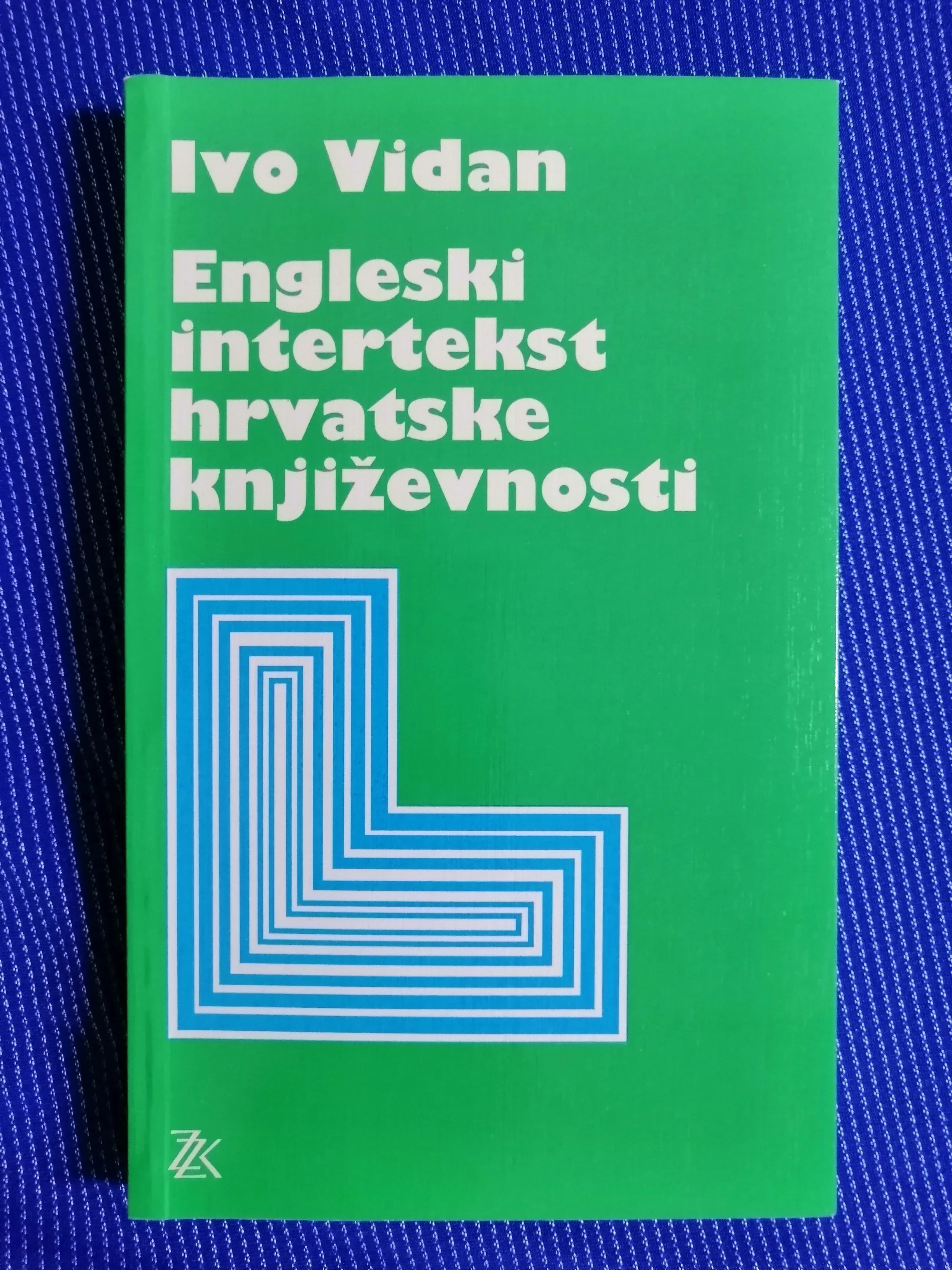 Ivo Vidan – Engleski intertekst hrvatske književnosti - Zagreb