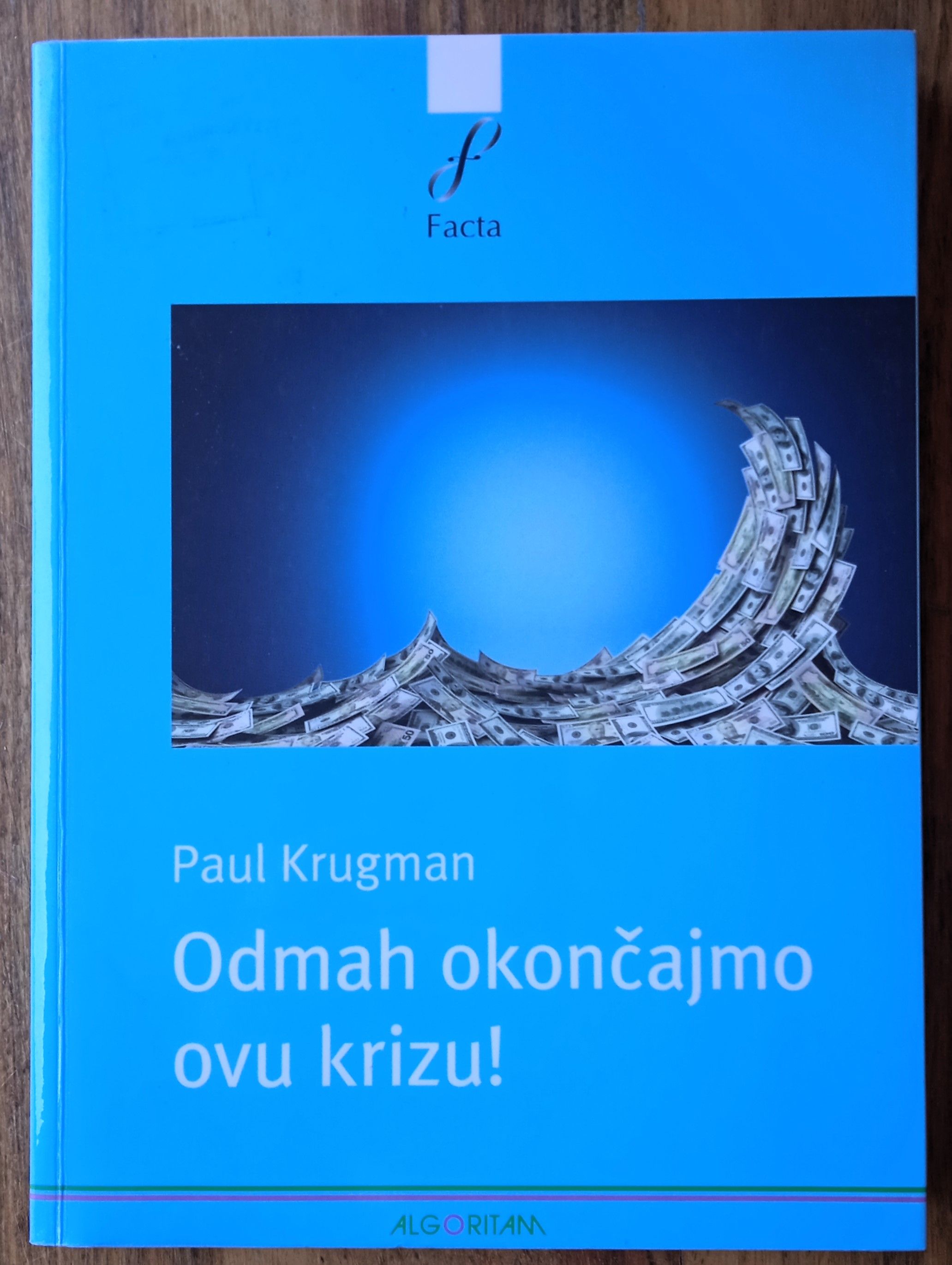 ODMAH OKONČAJMO OVU KRIZU Paul Krugman - Sisak