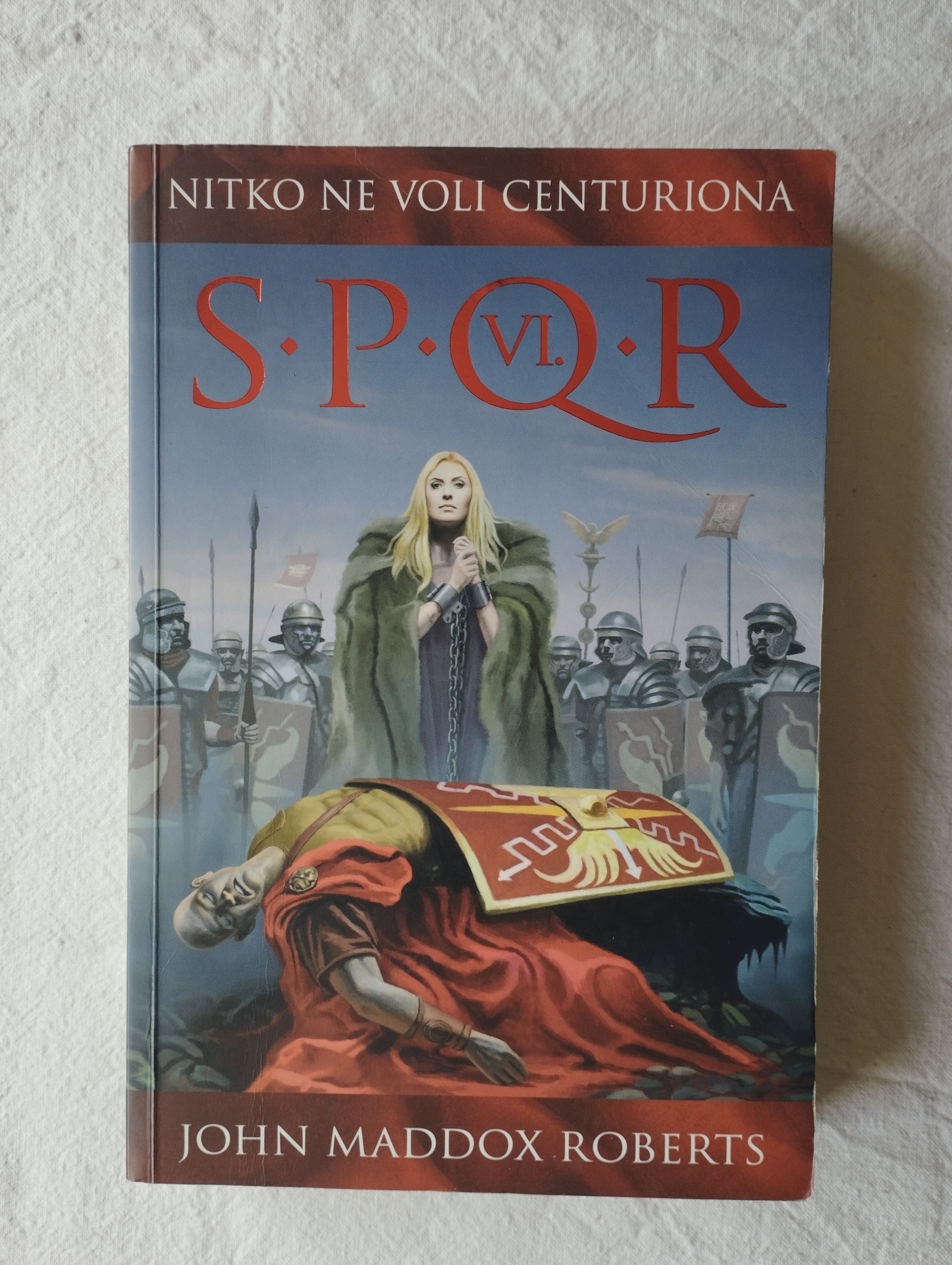 John Maddox Roberts - SPOR VI - Nitko ne voli centuriona - Samobor