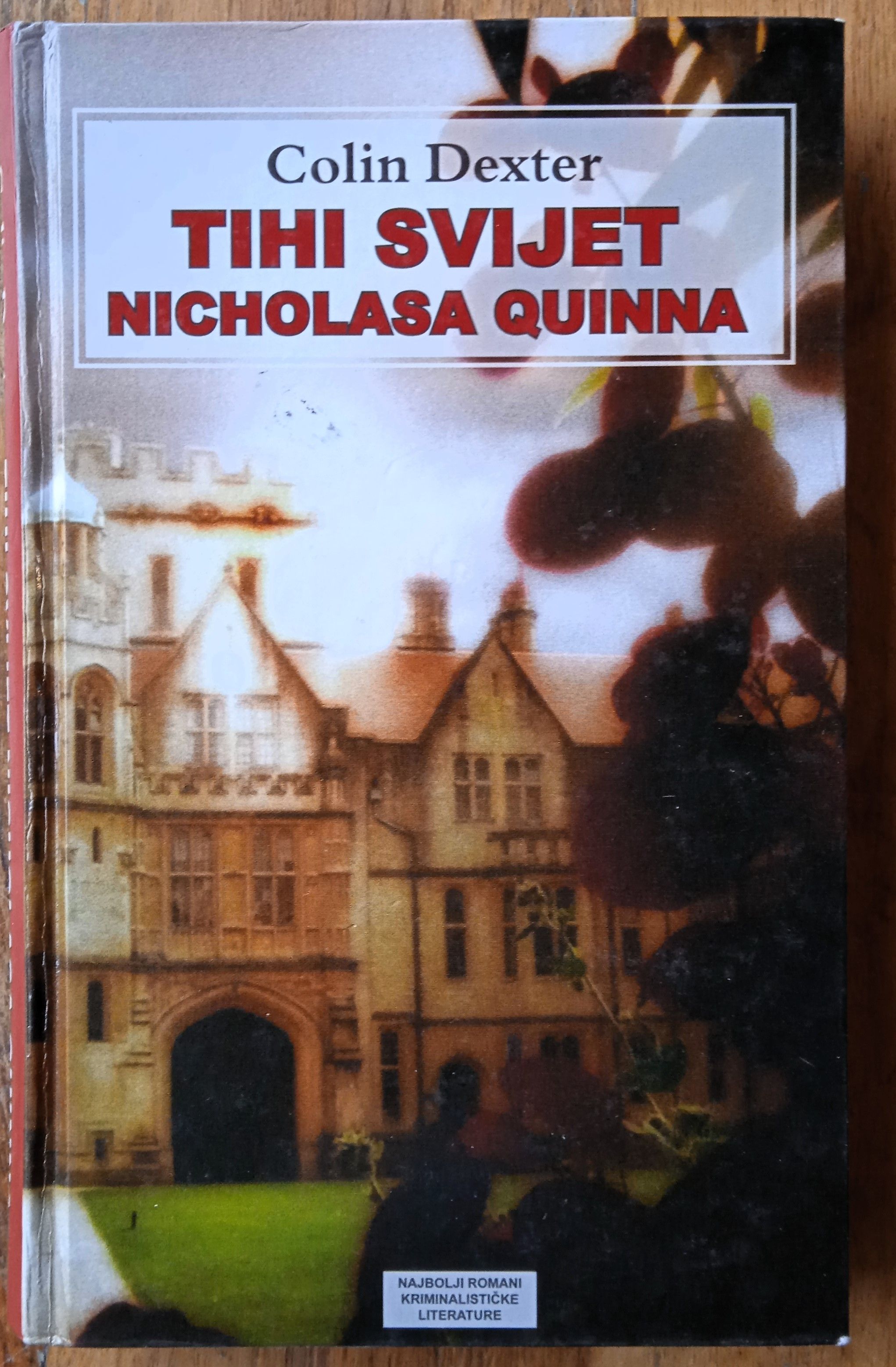 TIHI SVIJET NICHOLASA QUINNA Colin Dexter - Sisak