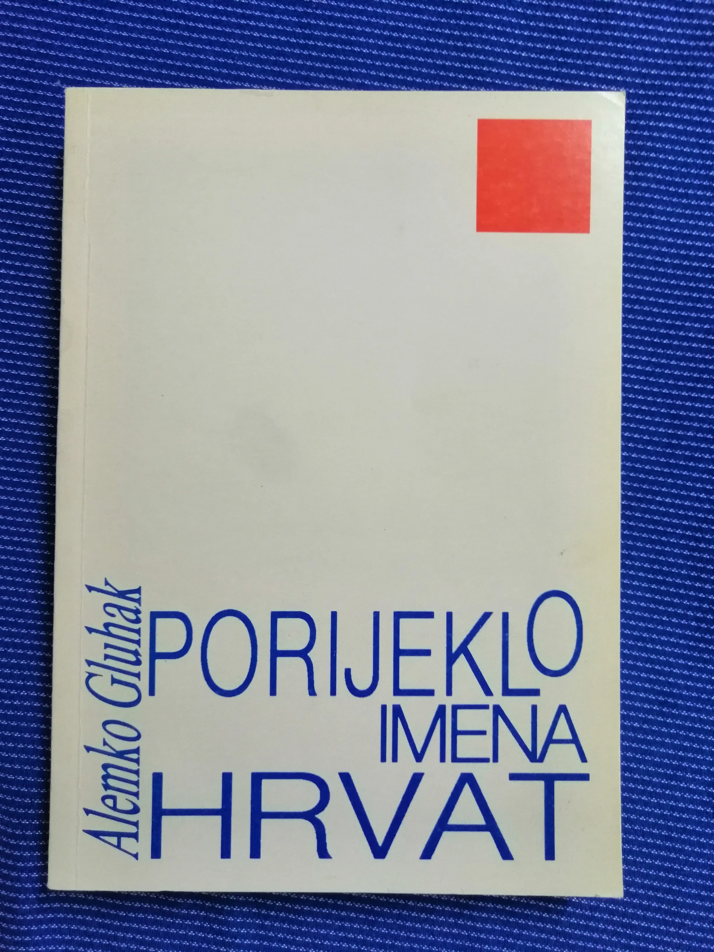 Alemko Gluhak – Porijeklo imena Hrvat - Zagreb