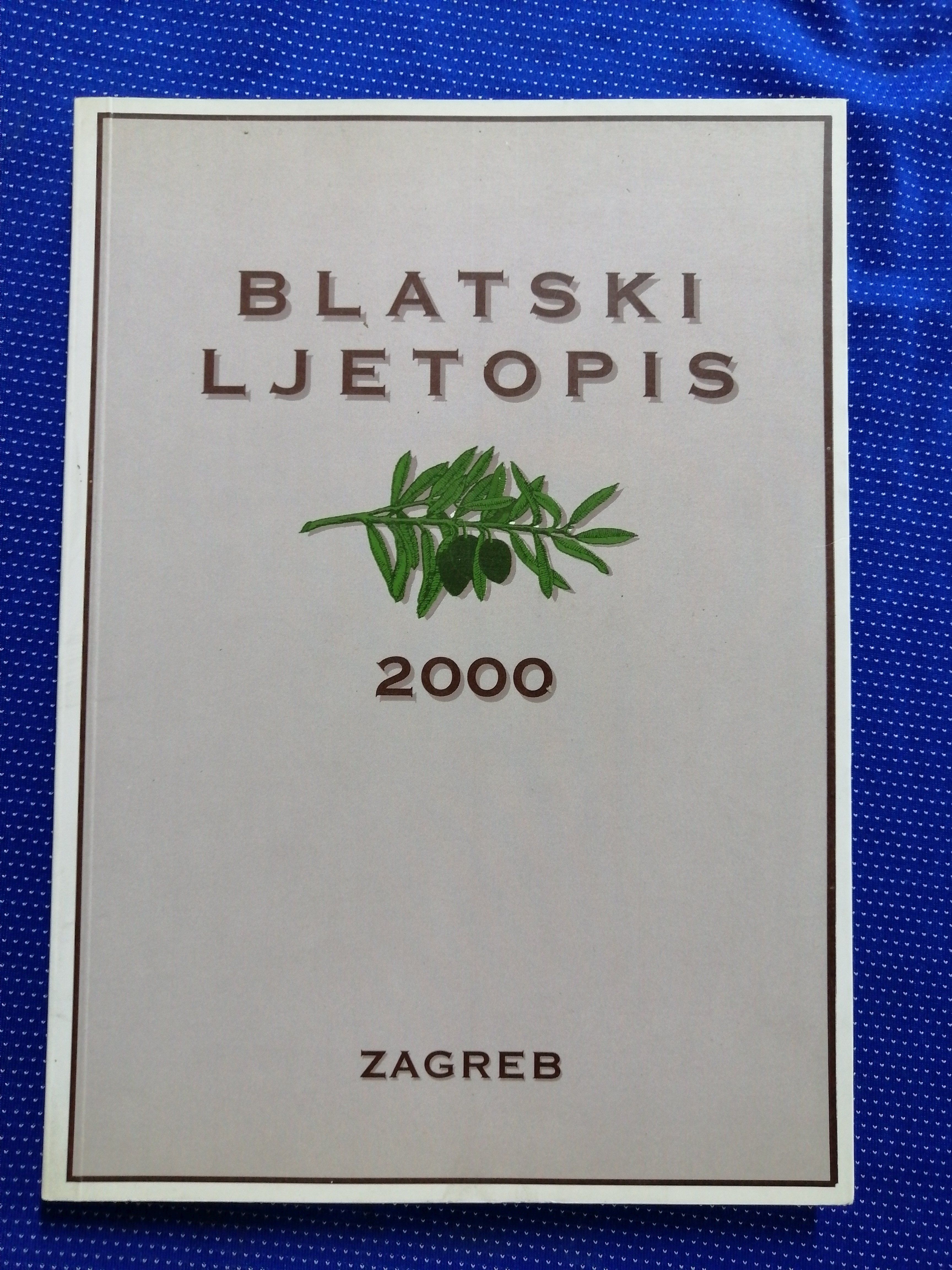 Blatski ljetopis 2000. [B107] - Zagreb