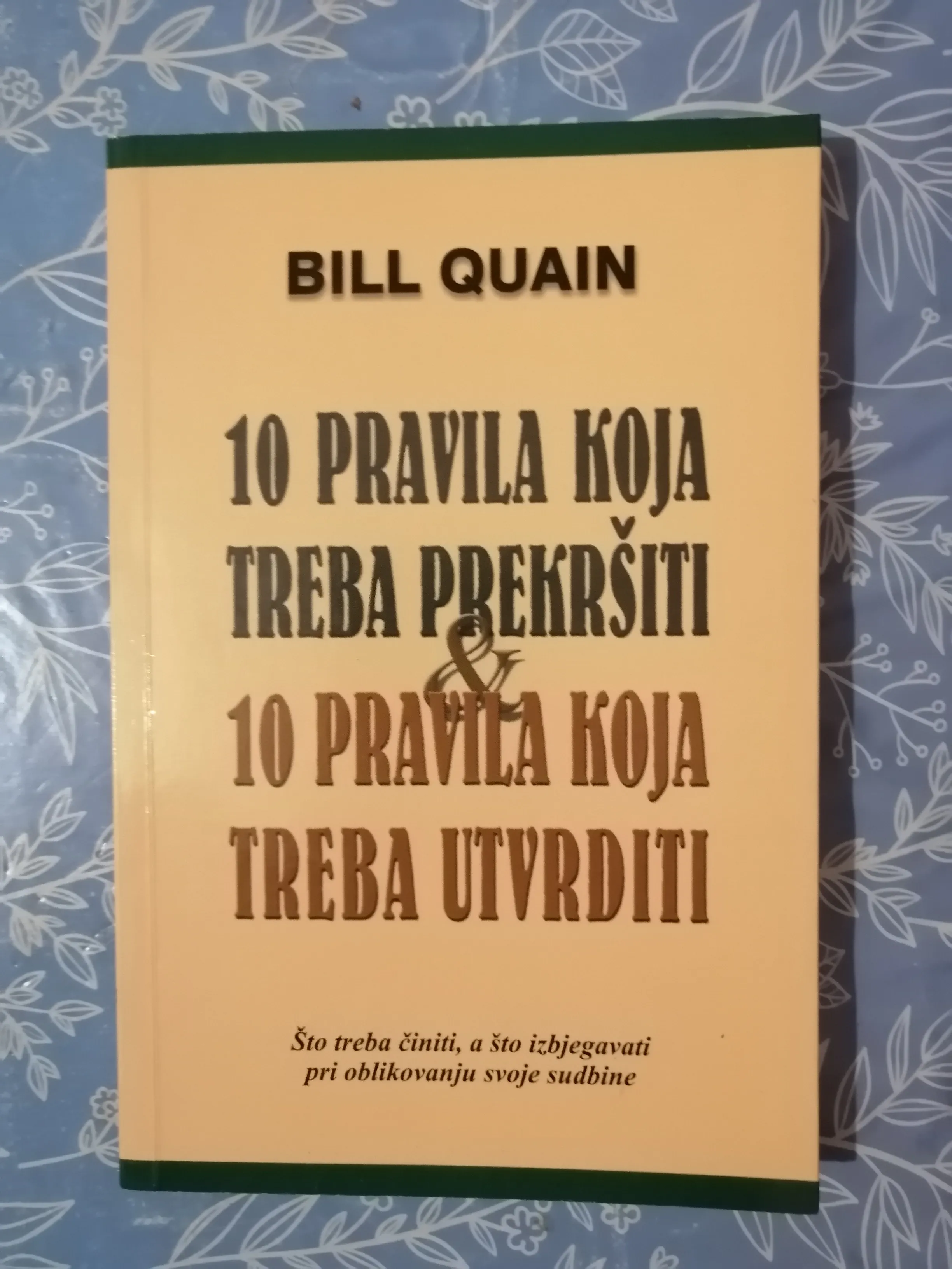 Bill Quain – 10 pravila koje treba prekršiti - Zagreb