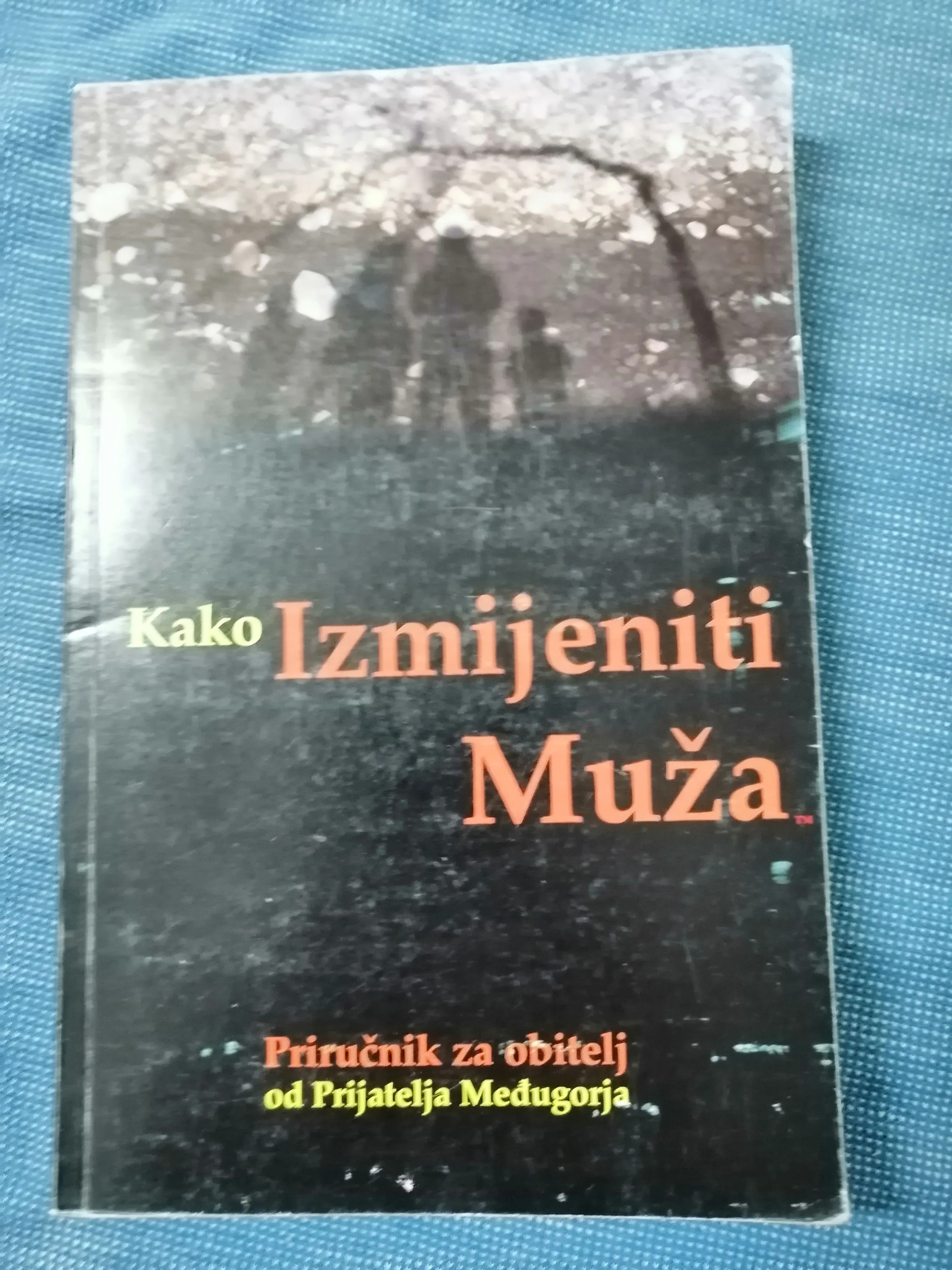 Prijatelj Međugorja – Kako izmijeniti muža - Zagreb
