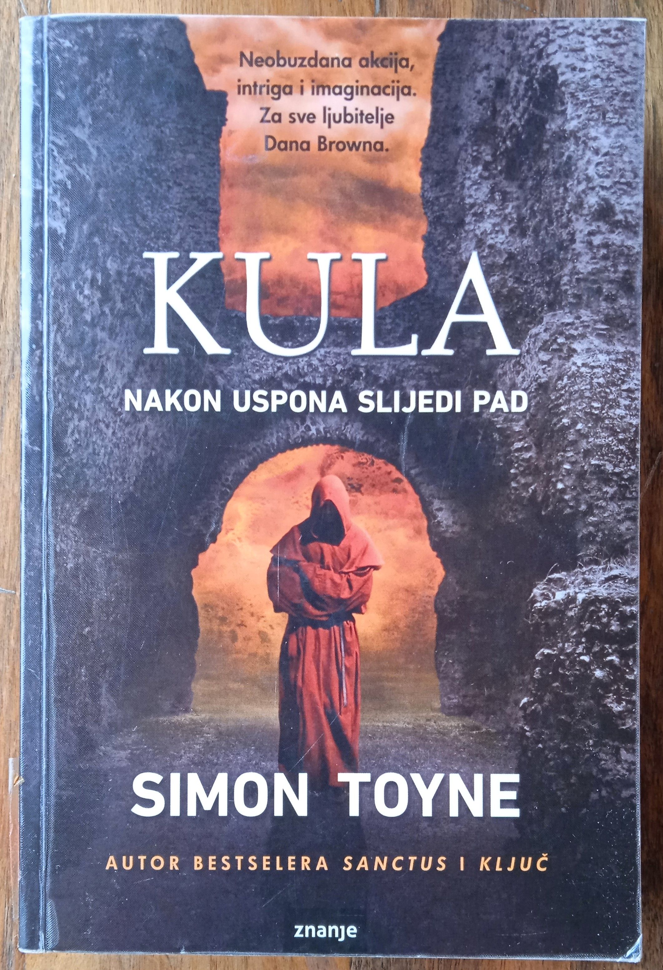 KULA Nakon uspona slijedi pad Simon Toyne - Sisak