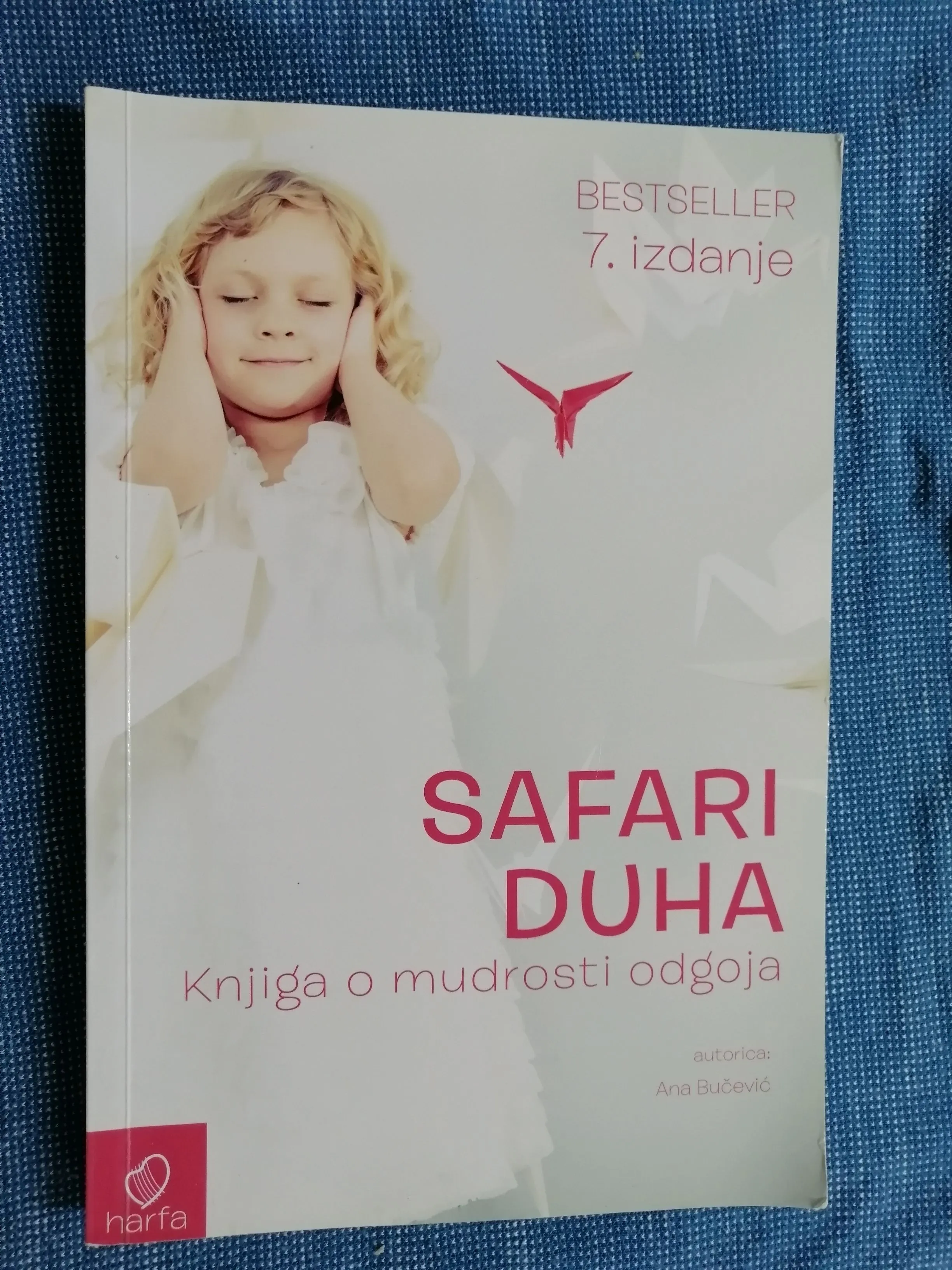 Ana Bučević – Safari duha : Knjiga o mudrosti odgoja [B121] - Zagreb