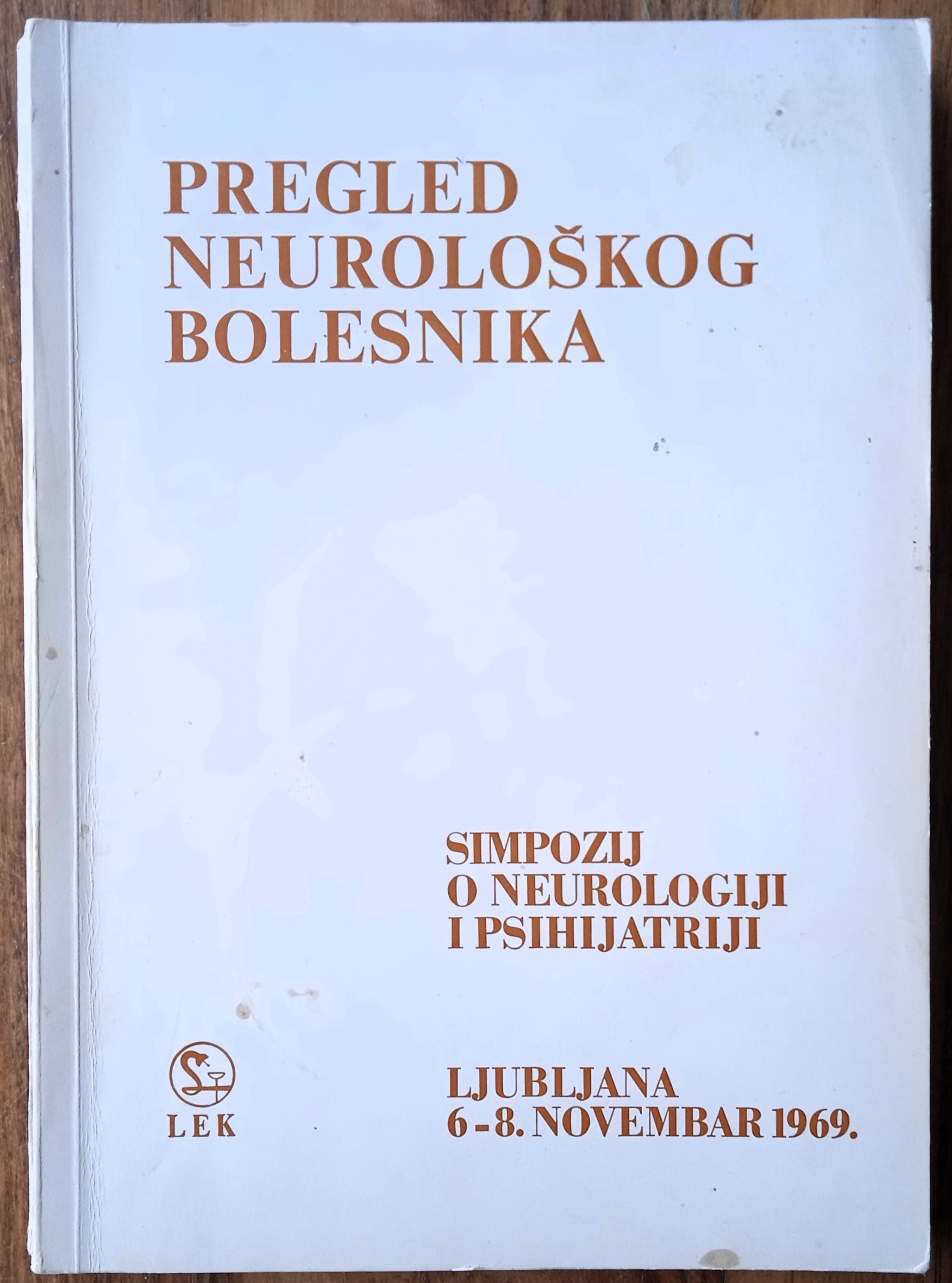 PREGLED NEUROLOŠKOG BOLESNIKA Simpozij o neurologiji i psihijatriji - Sisak