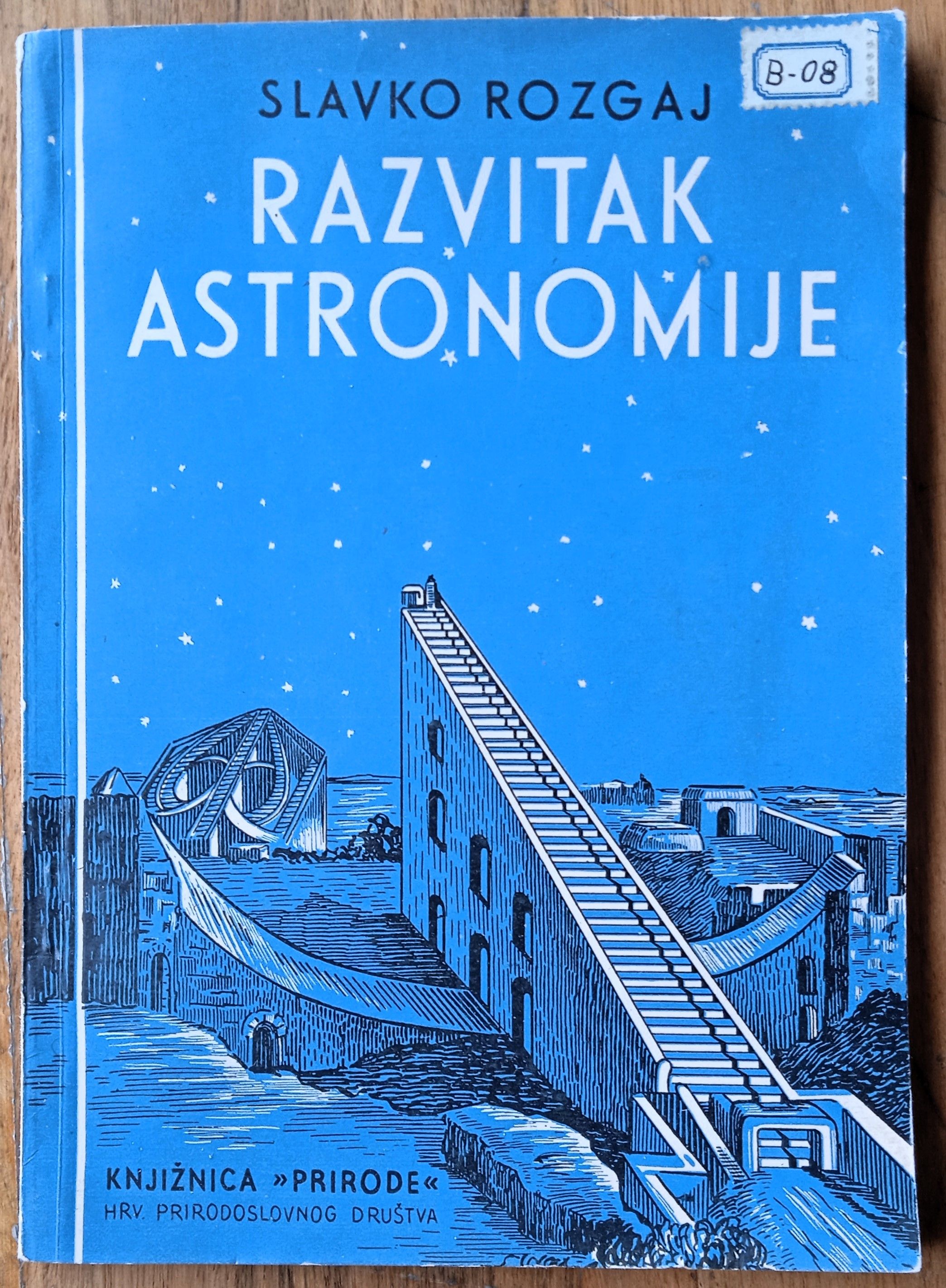 RAZVITAK ASTRONOMIJE Slavko Rozgaj - Sisak