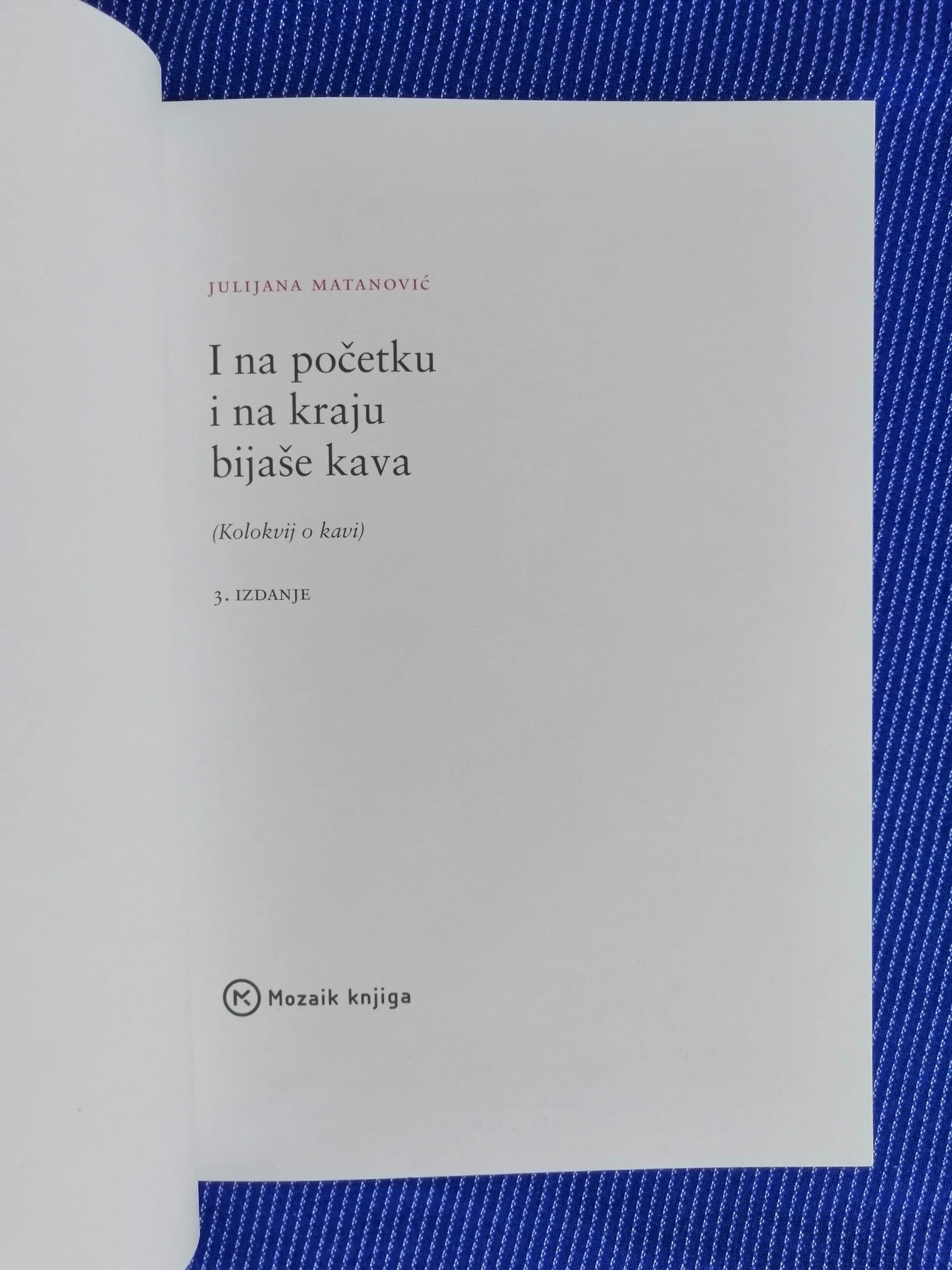 julijana matanović – i na početku i na kraju bijaše kava [b117] - slika 2