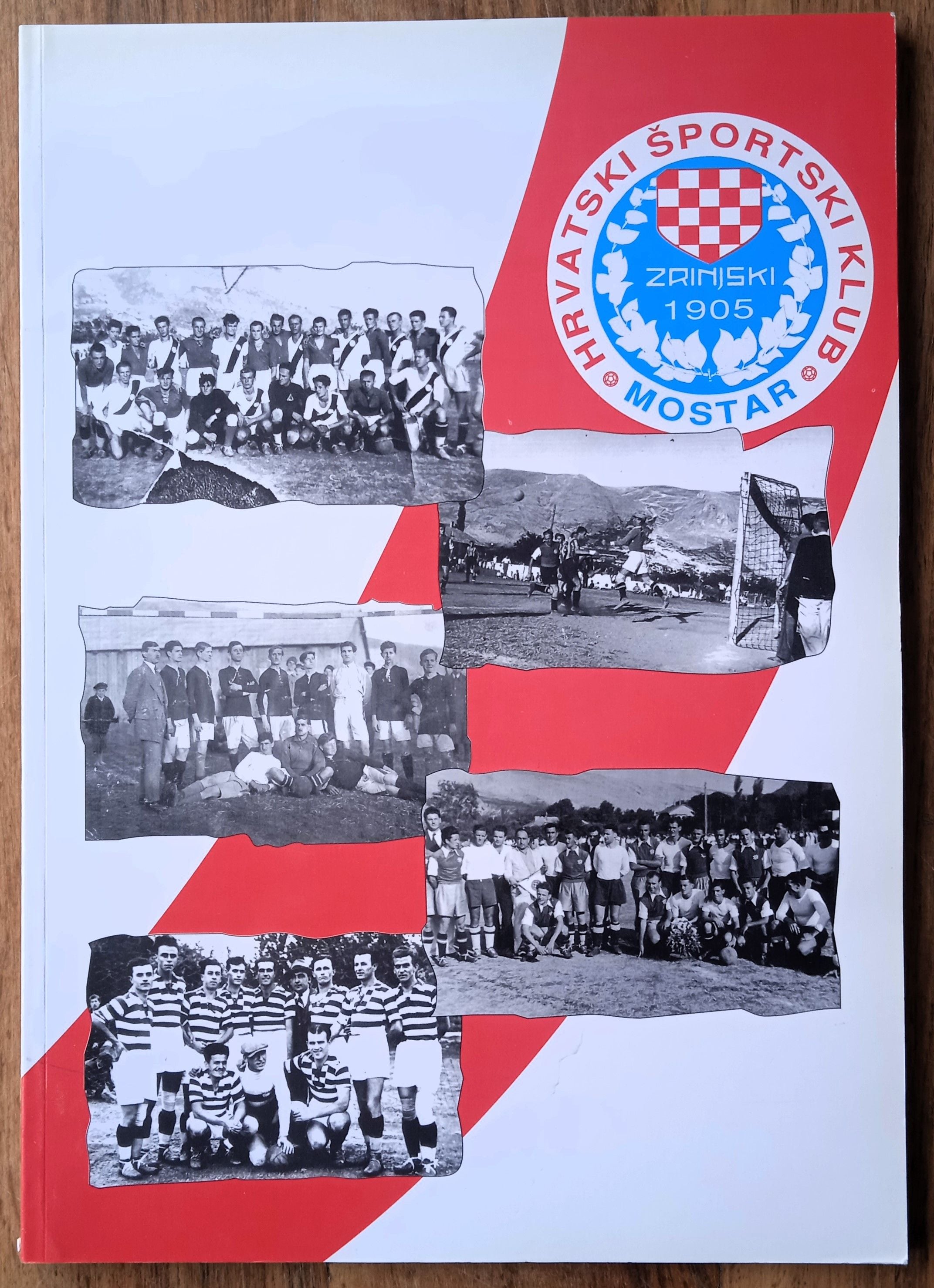 HRVATSKI ŠPORTSKI KLUB ZRINJSKI 1905 MOSTAR Marin Topić MONOGRAFIJA - Sisak