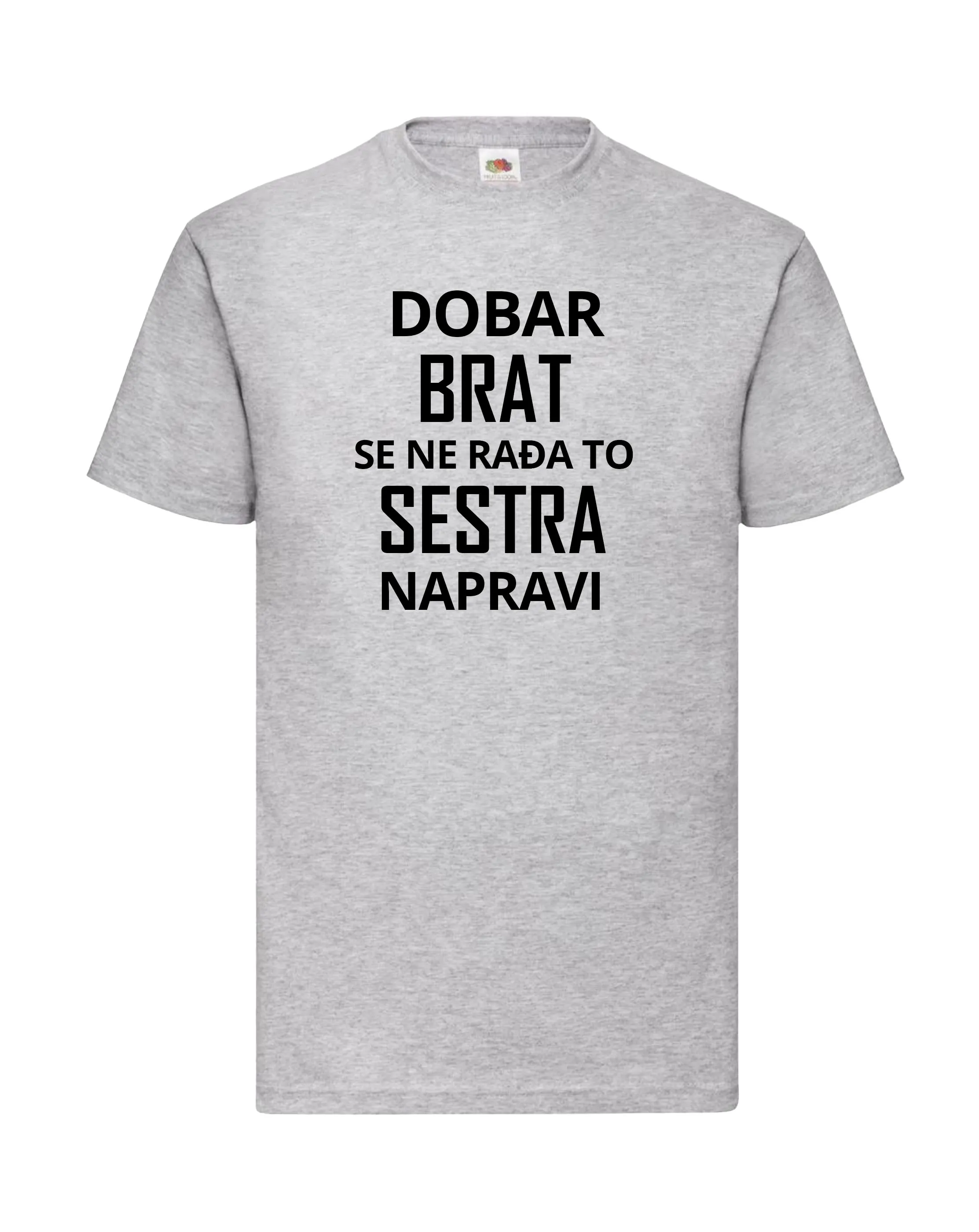Majica dobar brat se ne rađa - Otočac