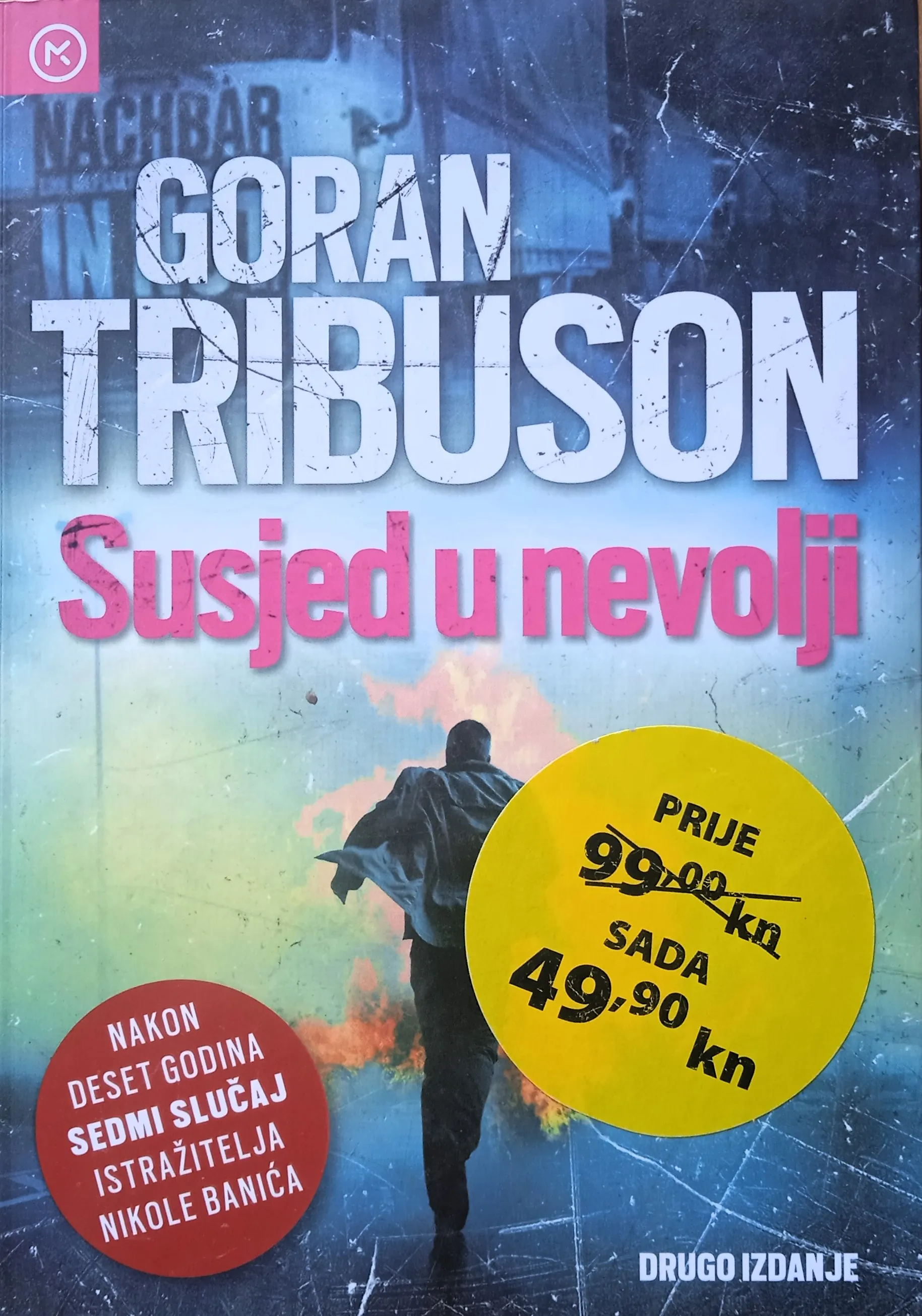 SUSJED U NEVOLJI Goran Tribuson - Sisak