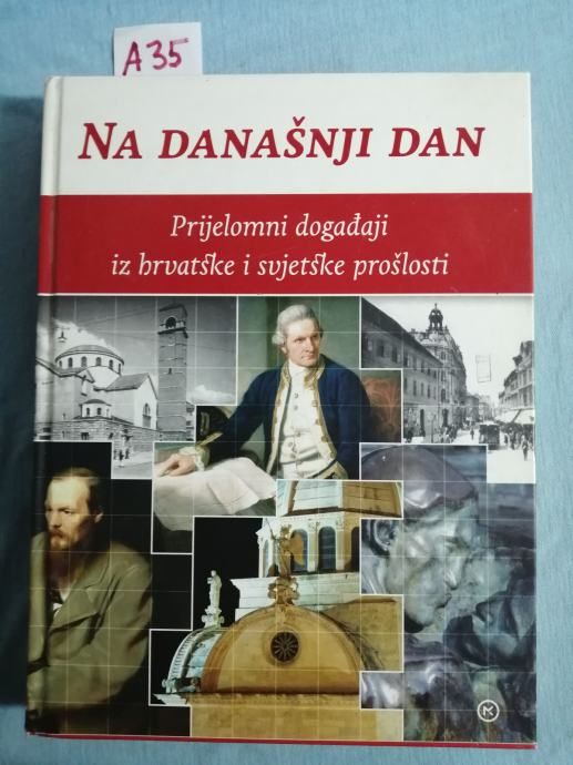 Na današnji dan: Prijelomni događaji iz hrvatske i svjetske A35 Z142 - Zagreb