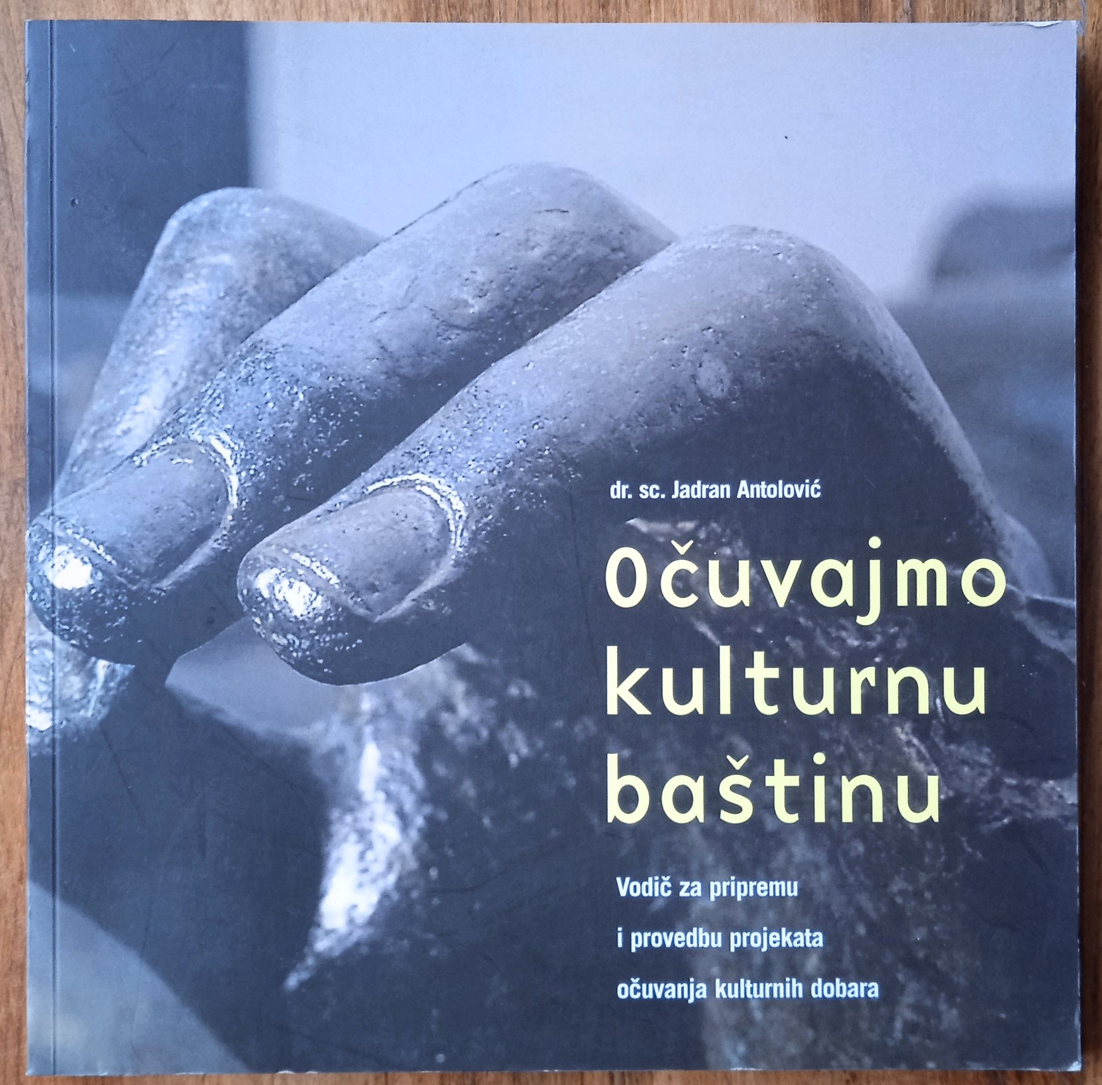 OČUVAJMO KULTURNU BAŠTINU Jadran Antolović - Sisak