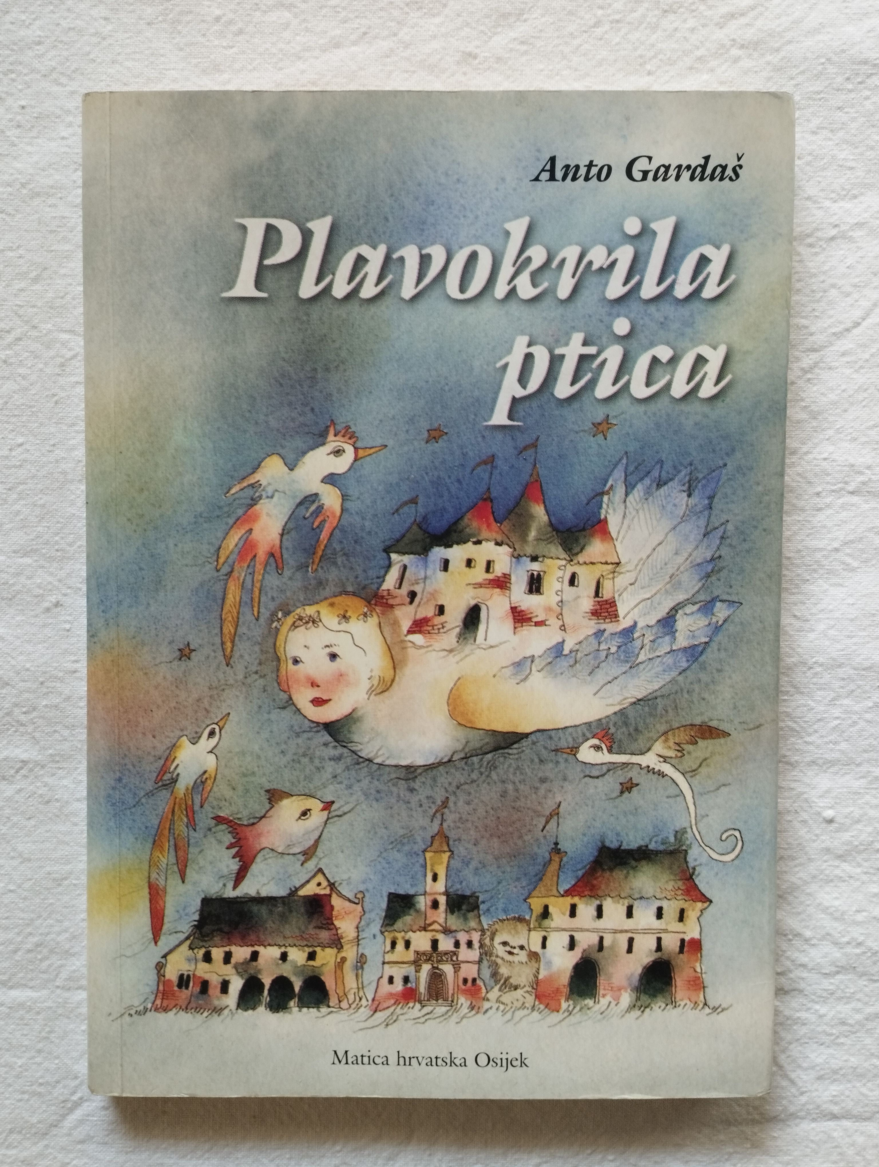 Anto Gardaš - Plavokrila ptica - Samobor