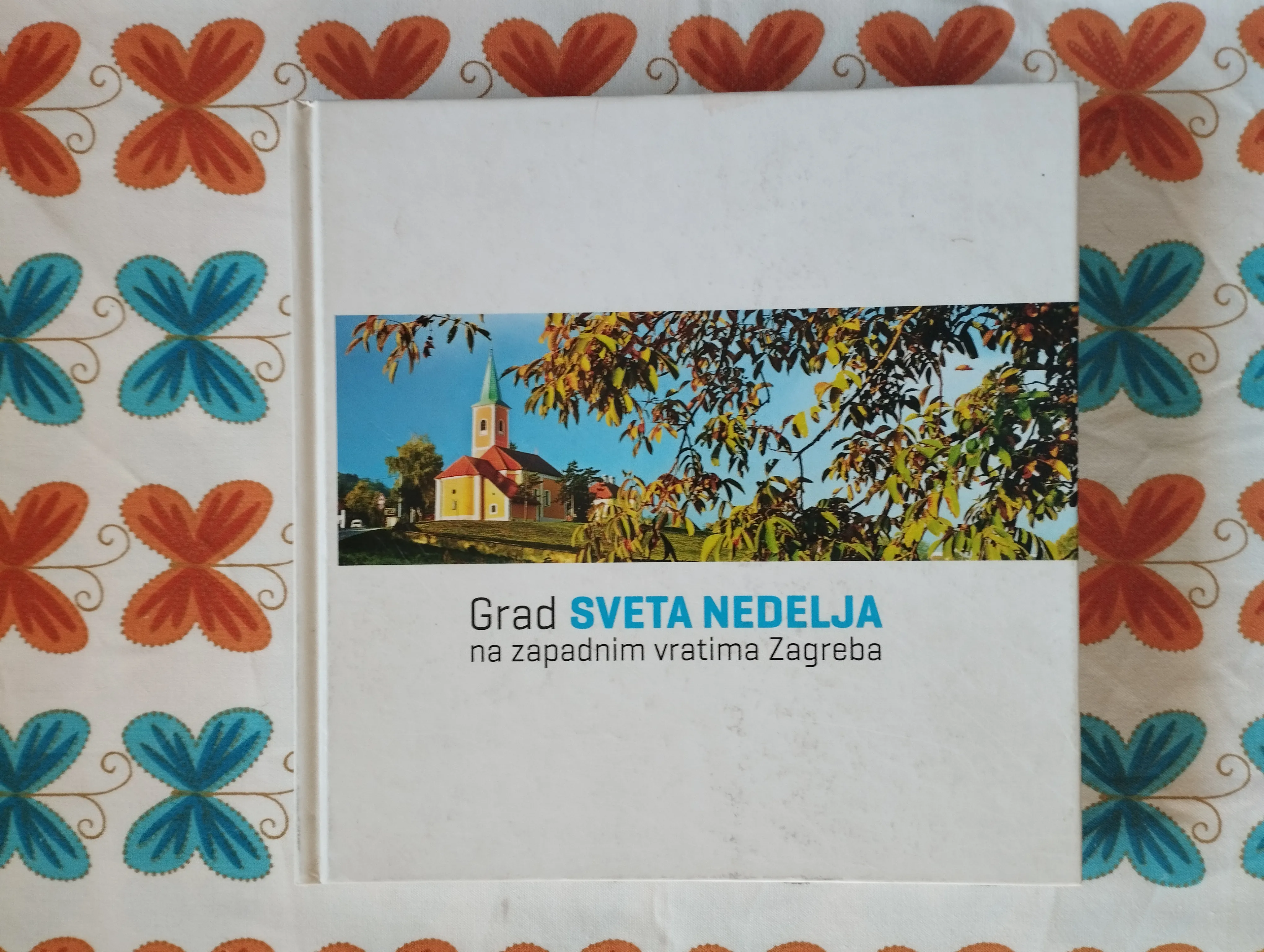 Grad Sveta Nedelja na zapadnim vratima Zagreba - Samobor
