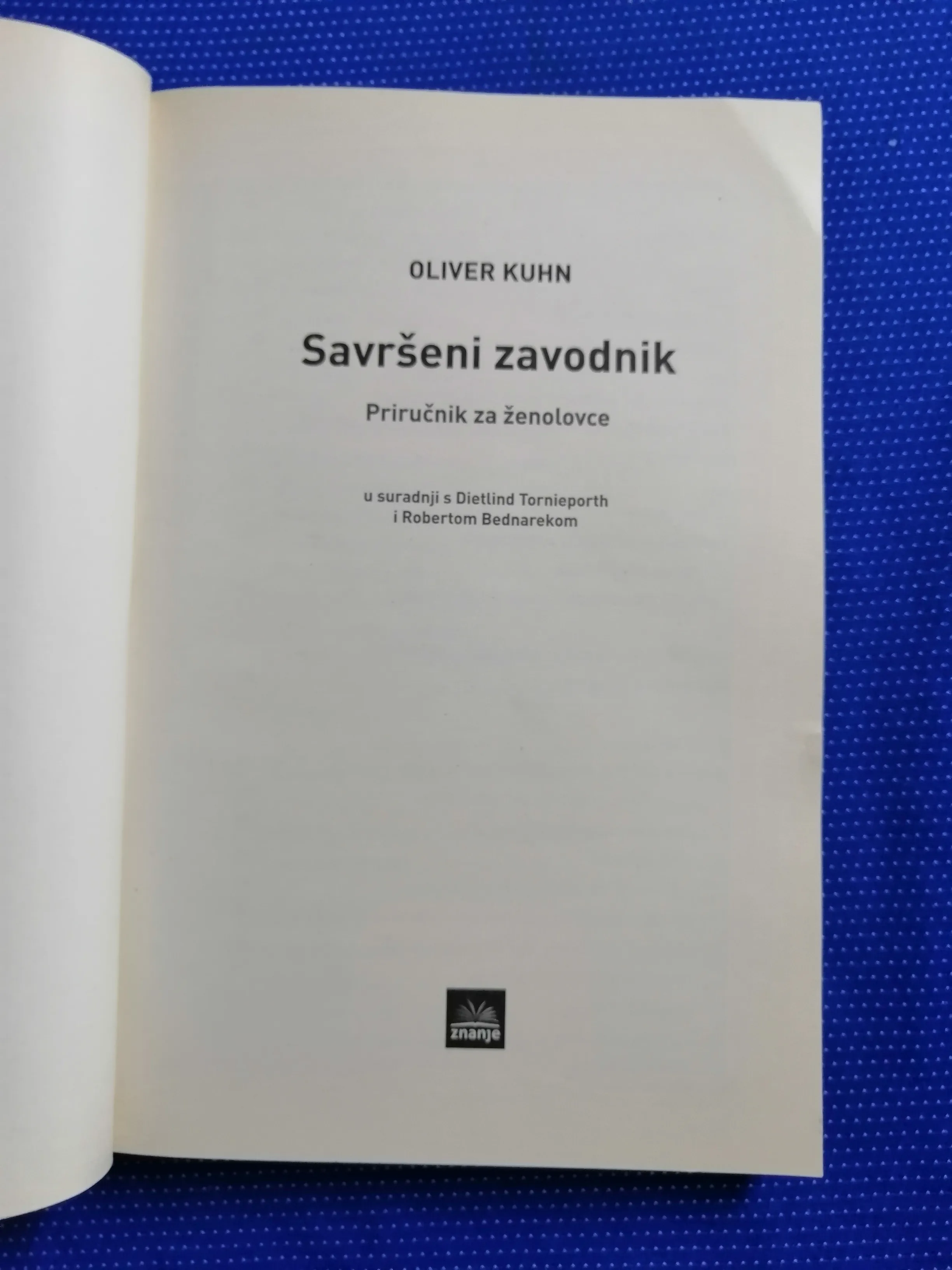 oliver kuhn – savršeni zavodnik : priručnik za ženolovce - slika 2