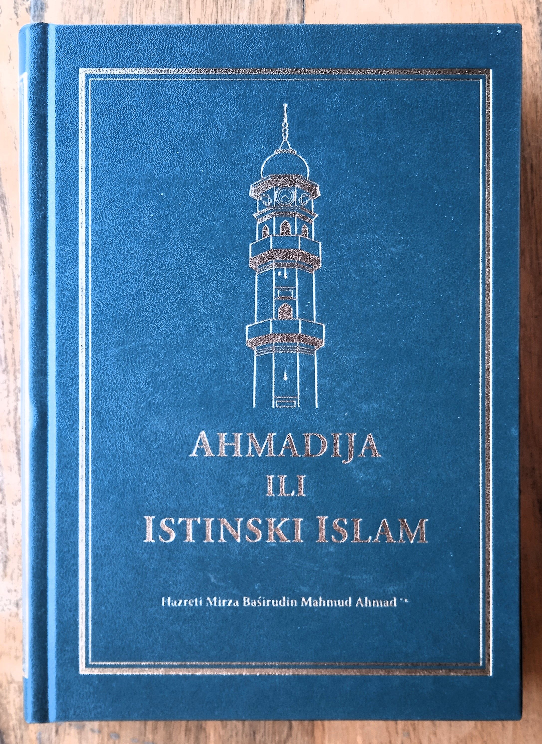 AHMADIJA ILI ISTINSKI ISLAM Hazreti Mirza Baširudin Mahmud Ahmad - Sisak