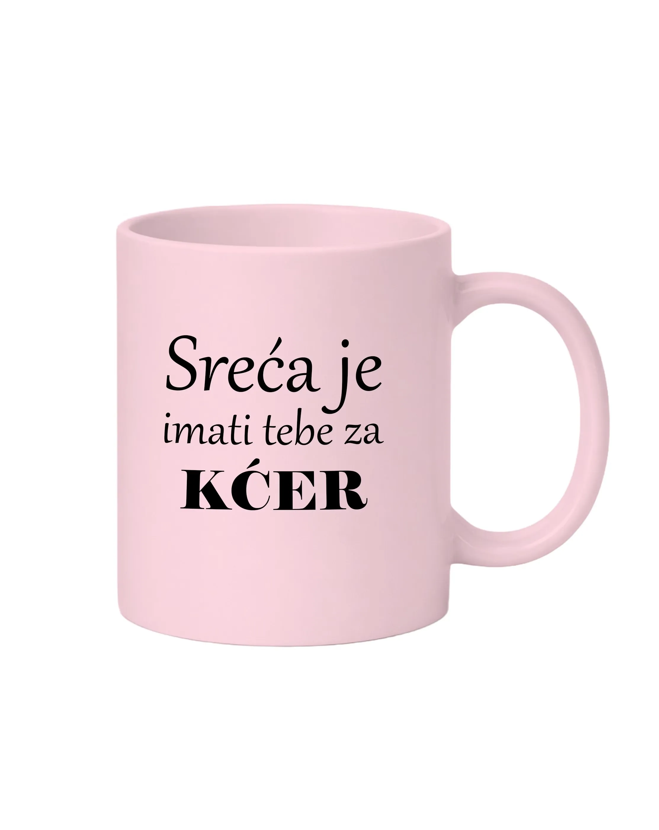 Šalica – Sreća je imati tebe za kćer! 11,00 € – 11,95 € - Prozor, Otočac